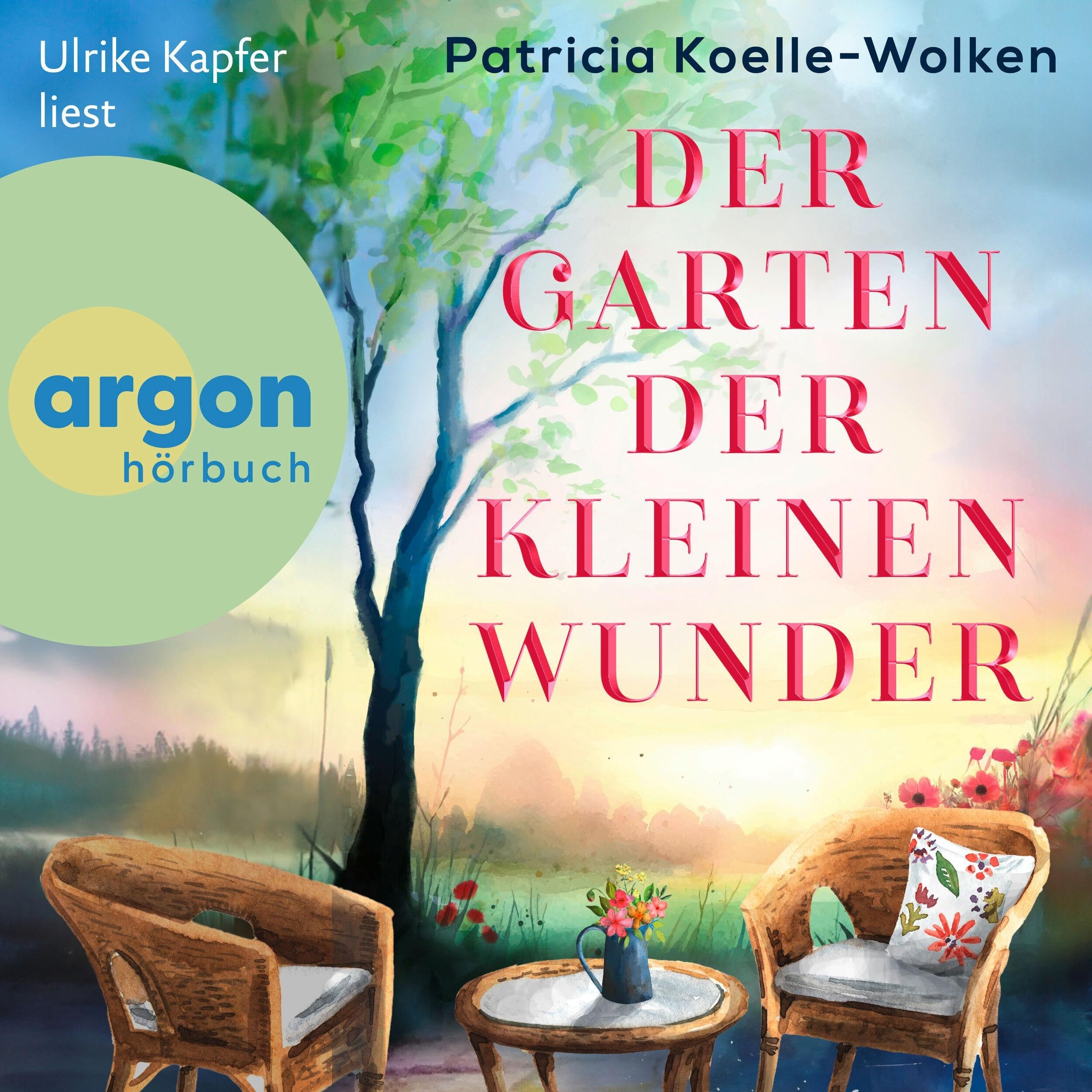 Der Garten der kleinen Wunder (Ungekürzte Lesung)