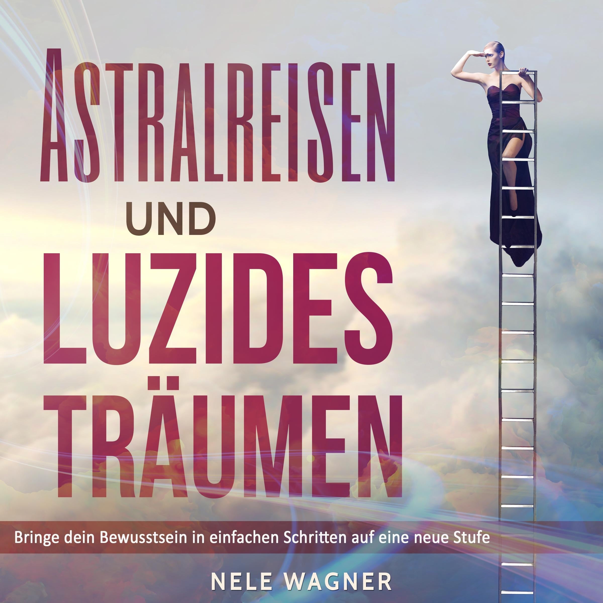 Astralreisen und luzides Träumen