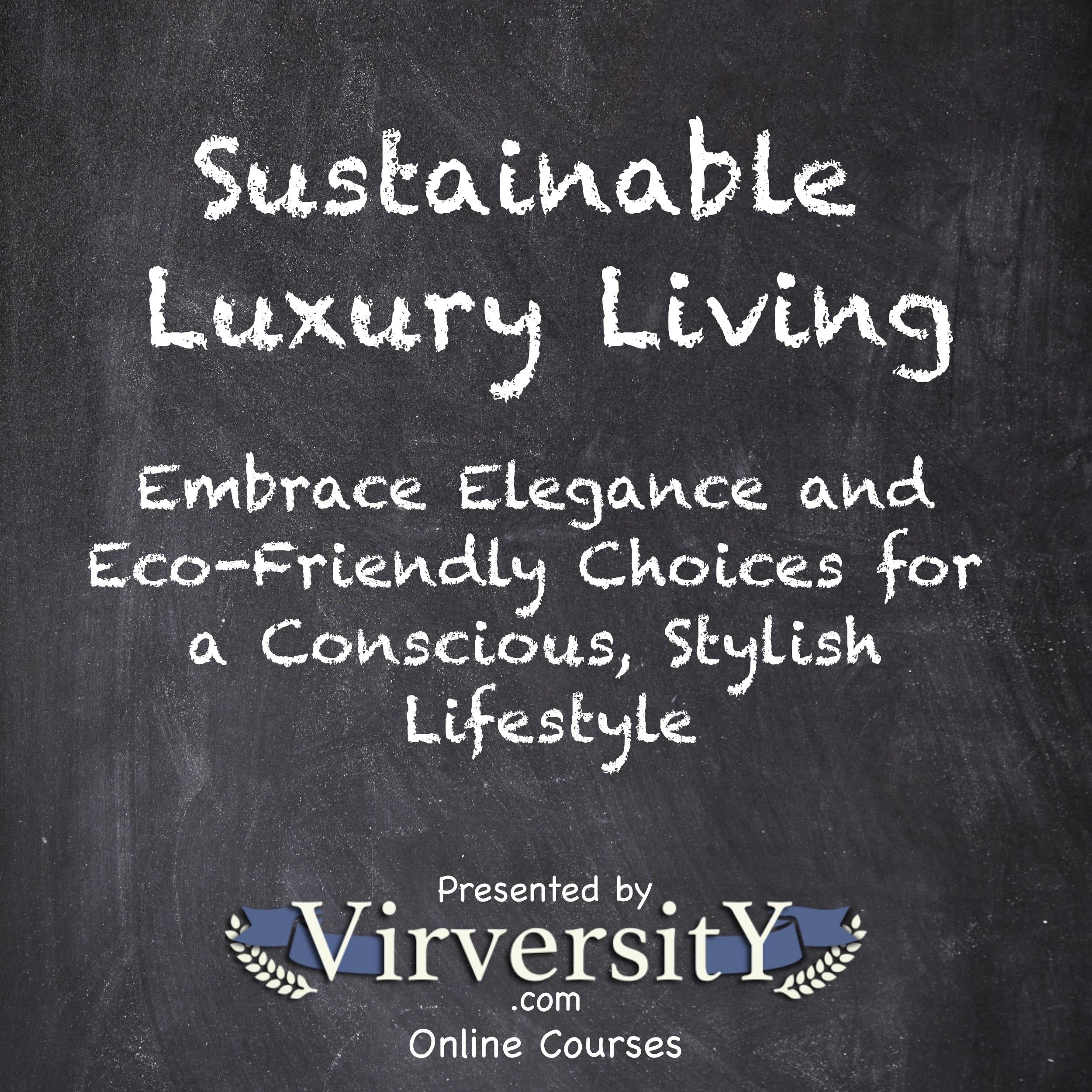 Sustainable Luxury Living