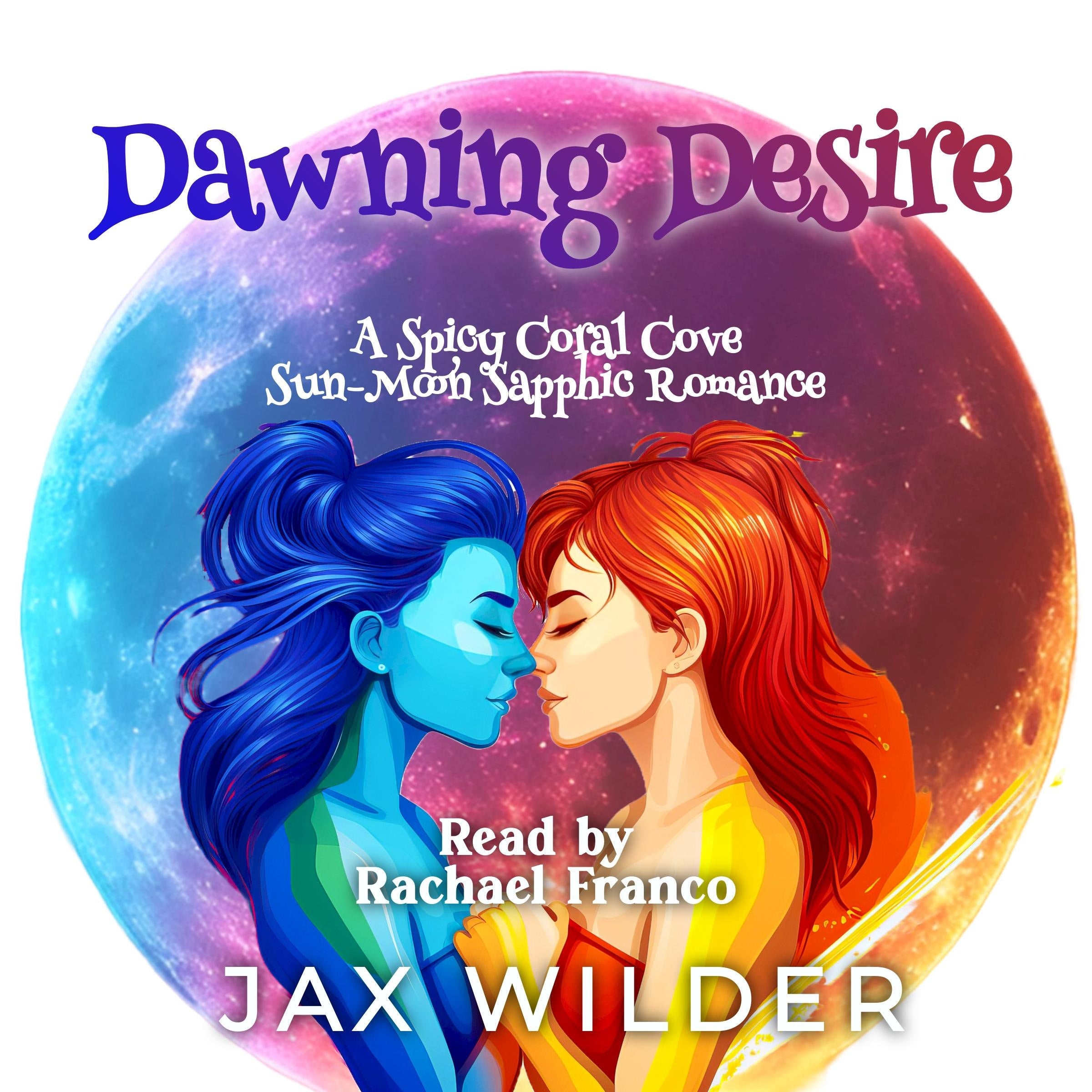 Dawning Desire: A Spicy Sapphic, Star Crossed Lovers, Fated Mates, Amnesia, FF LGBTQ+ Romance