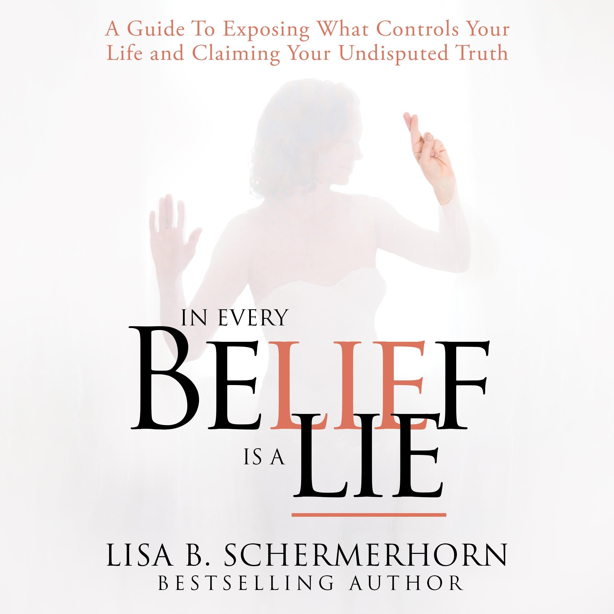 In Every Belief Is A Lie