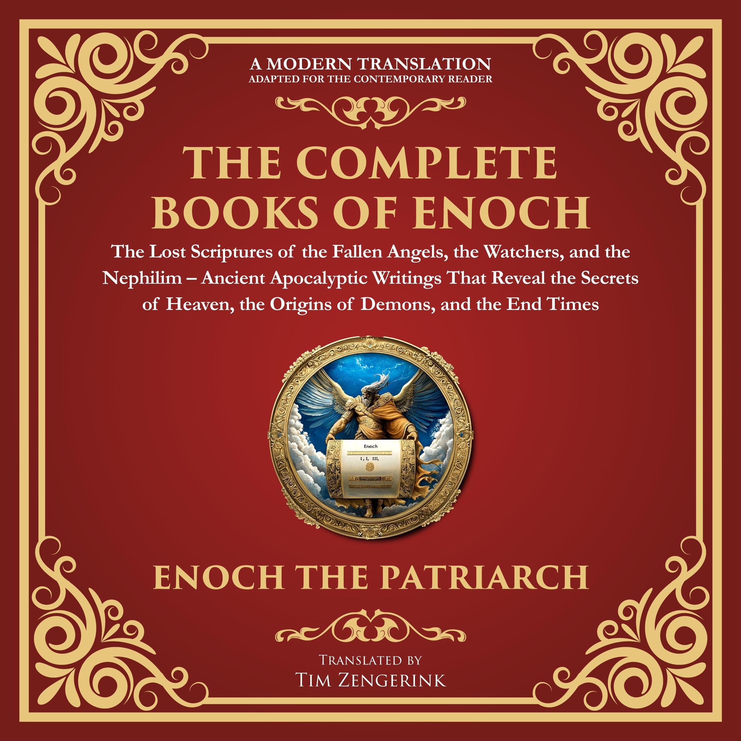 The Complete Books of Enoch – The Lost Scriptures of the Fallen Angels, the Watchers, and the Nephilim