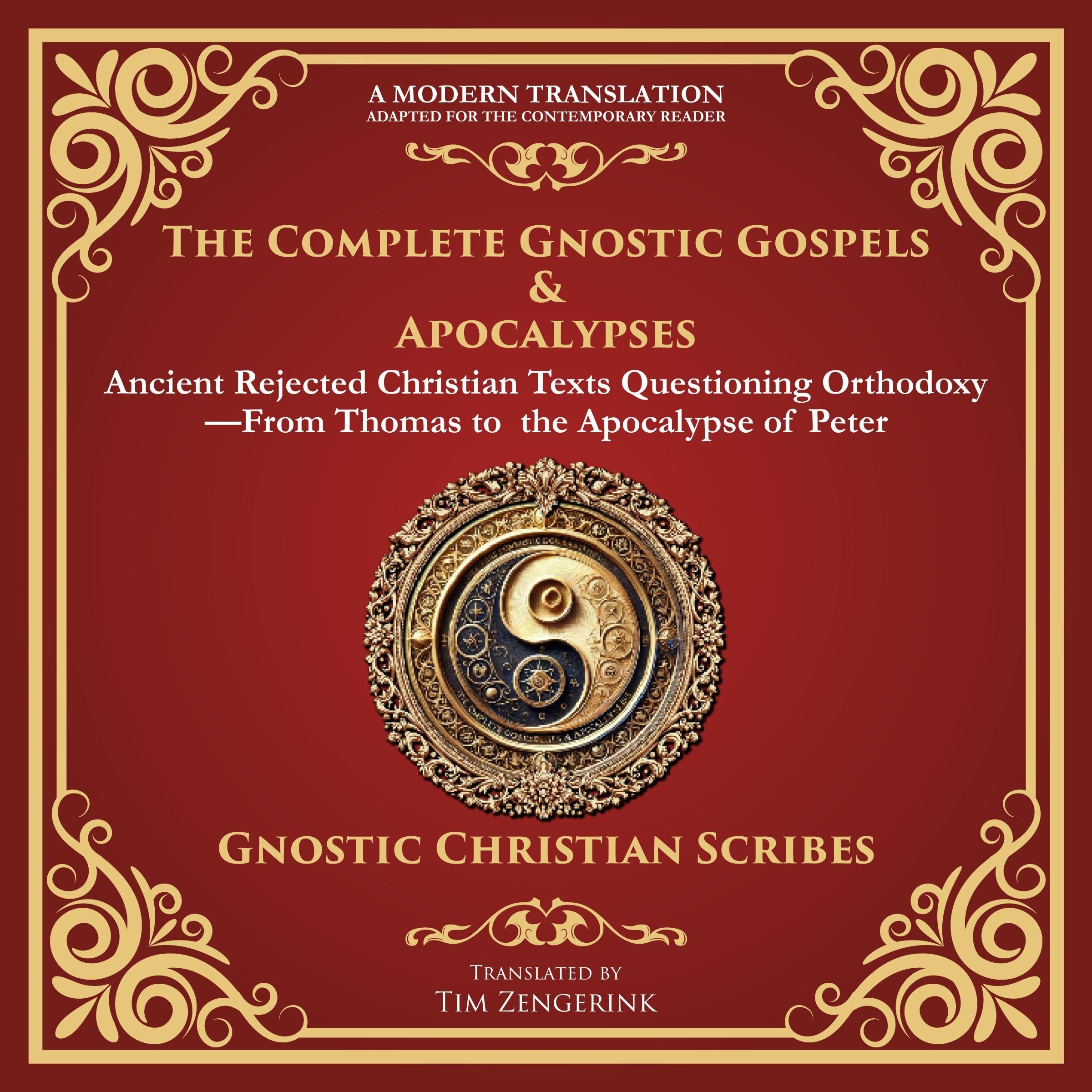 The Complete Gnostic Gospels & Apocalypses