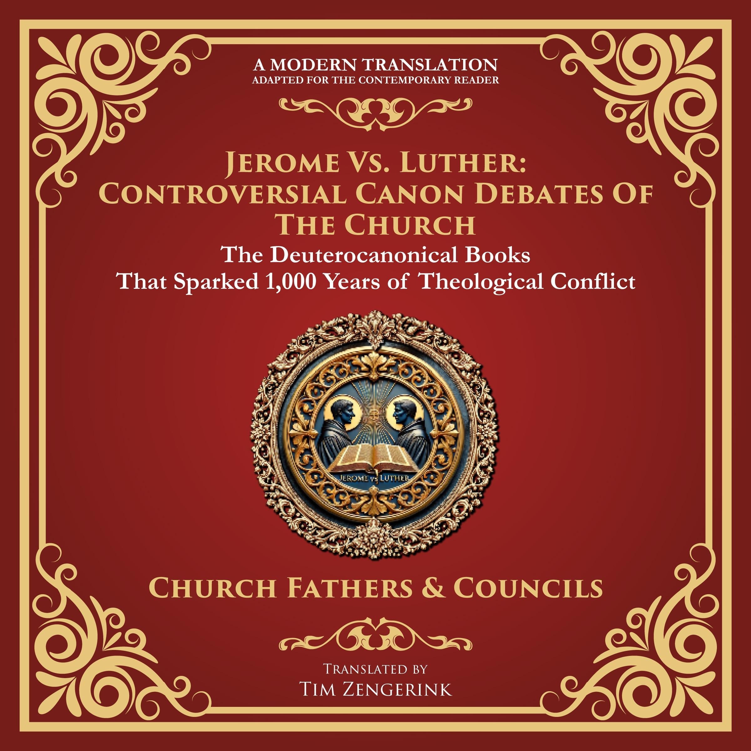 Jerome vs. Luther: Controversial Canon Debates of the Church