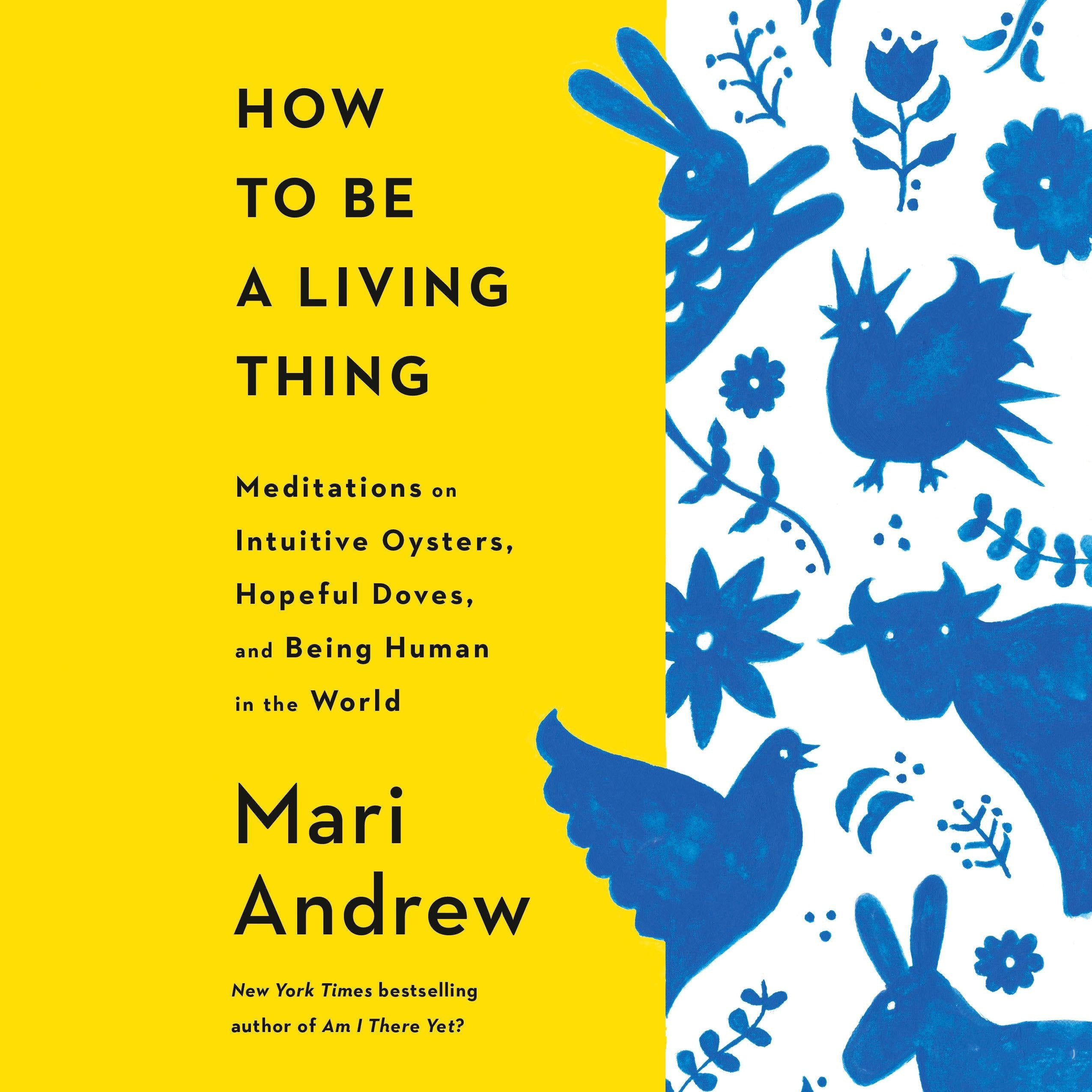 How to Be a Living Thing