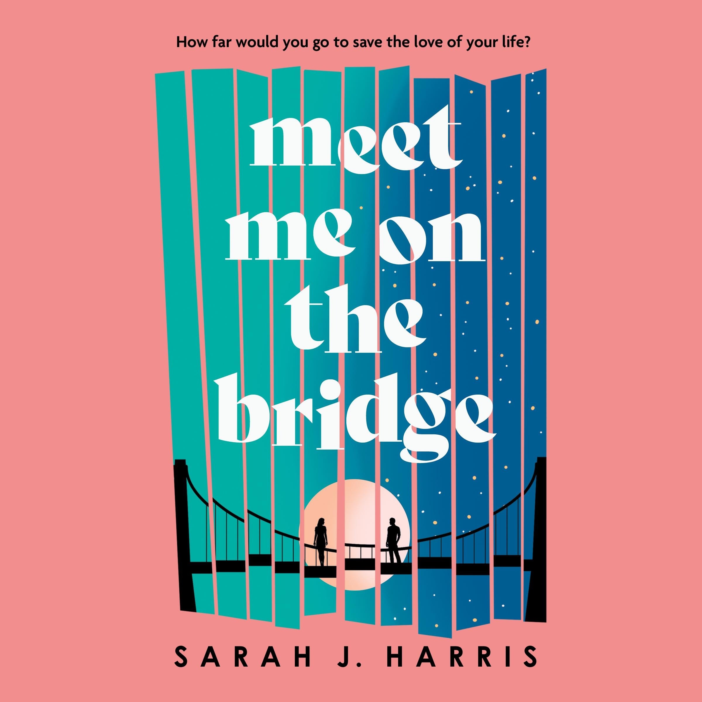 Meet Me On The Bridge