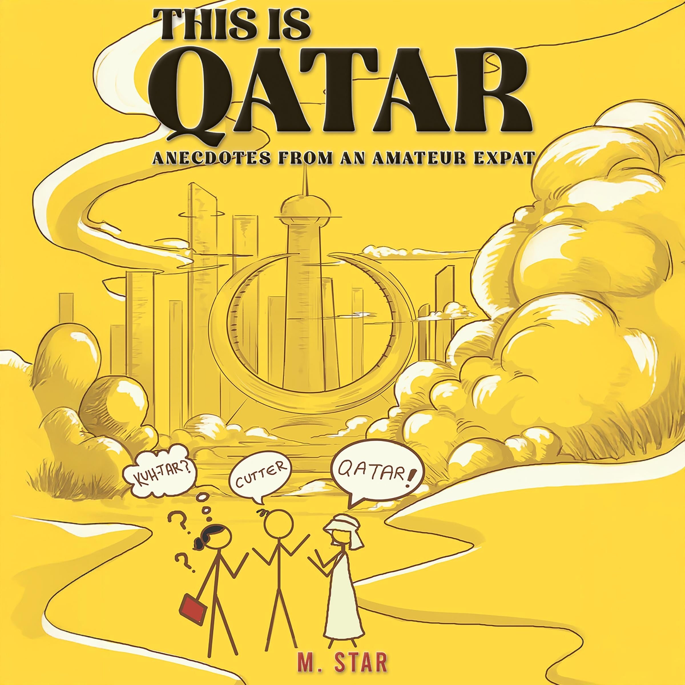 This Is Qatar: Anecdotes from an Amateur Expat