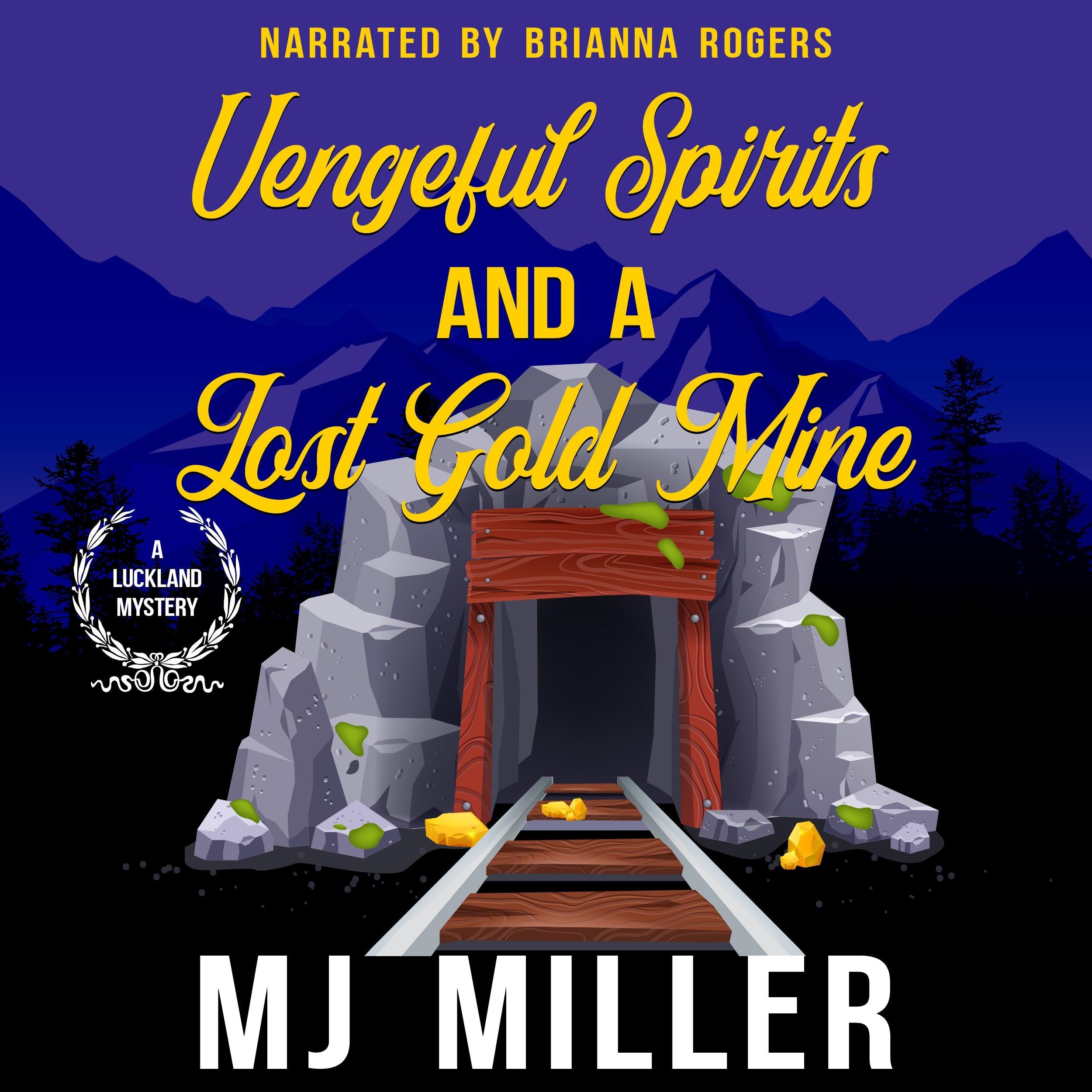Vengeful Spirits and a Lost Goldmine