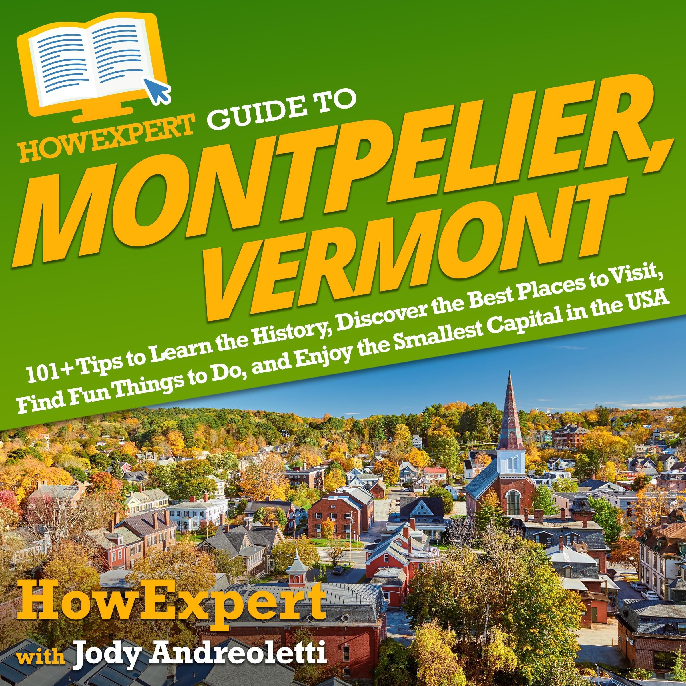 HowExpert Guide to Montpelier, Vermont