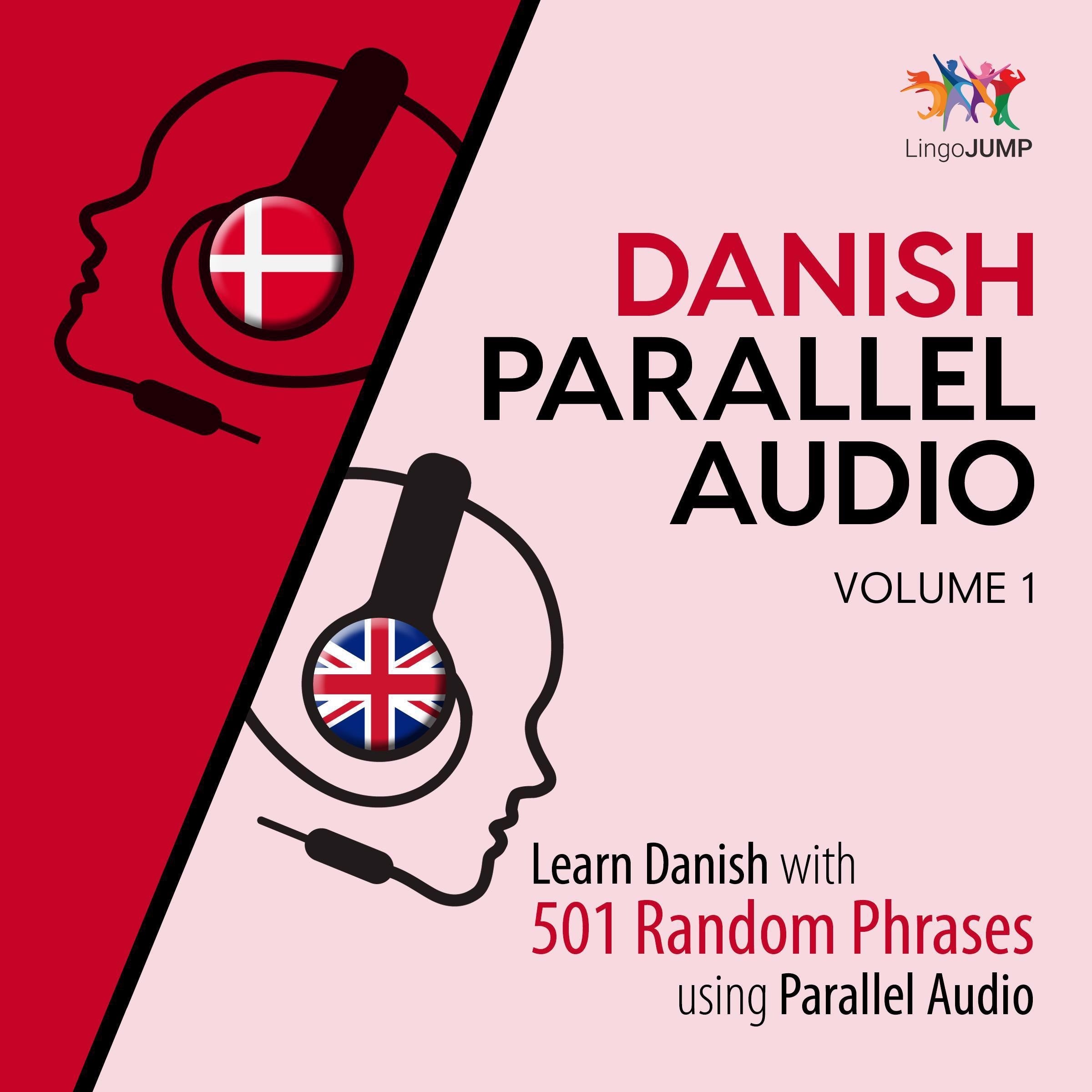 Danish Parallel Audio - Learn Danish with 501 Random Phrases using Parallel Audio - Volume 1