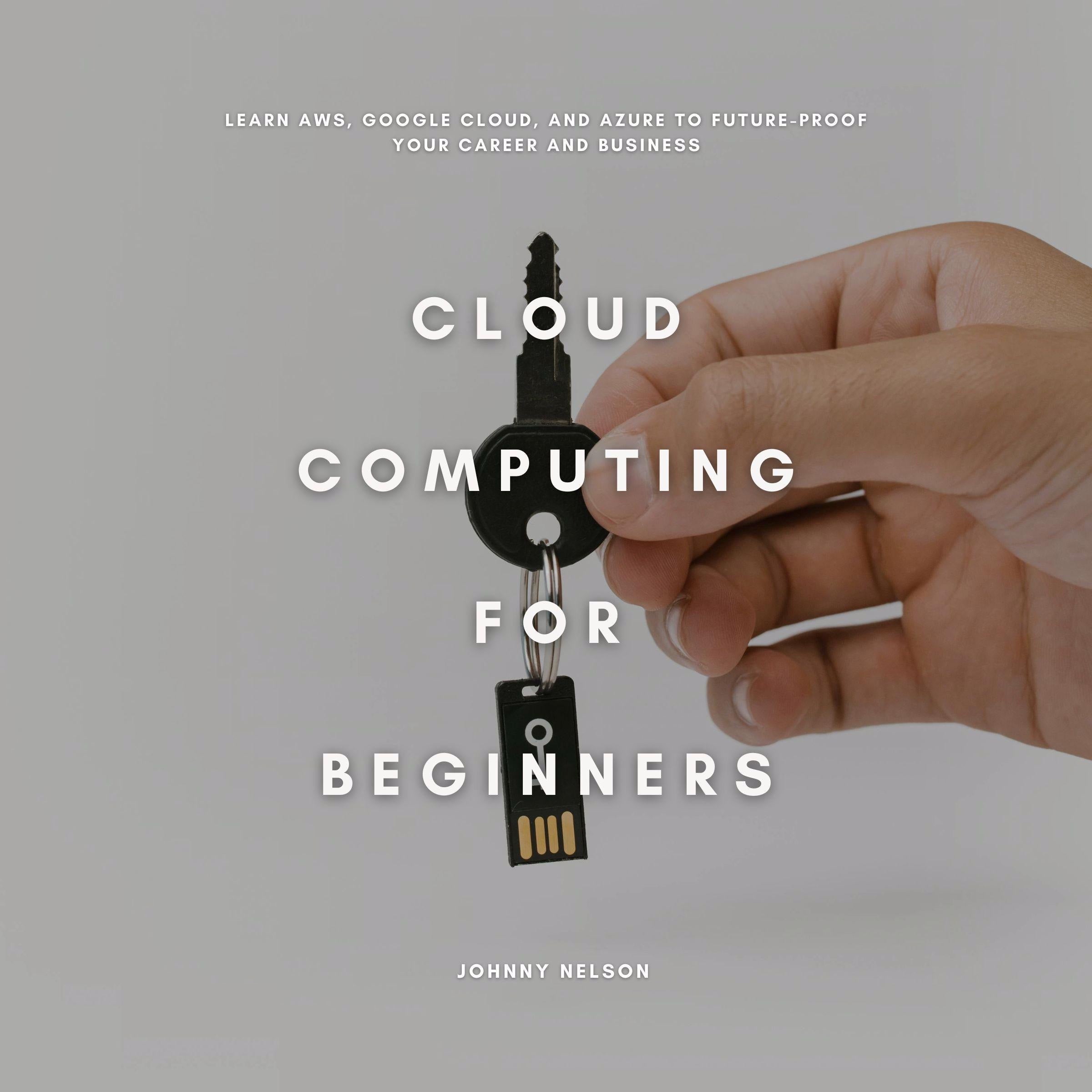 Cloud Computing for Beginners