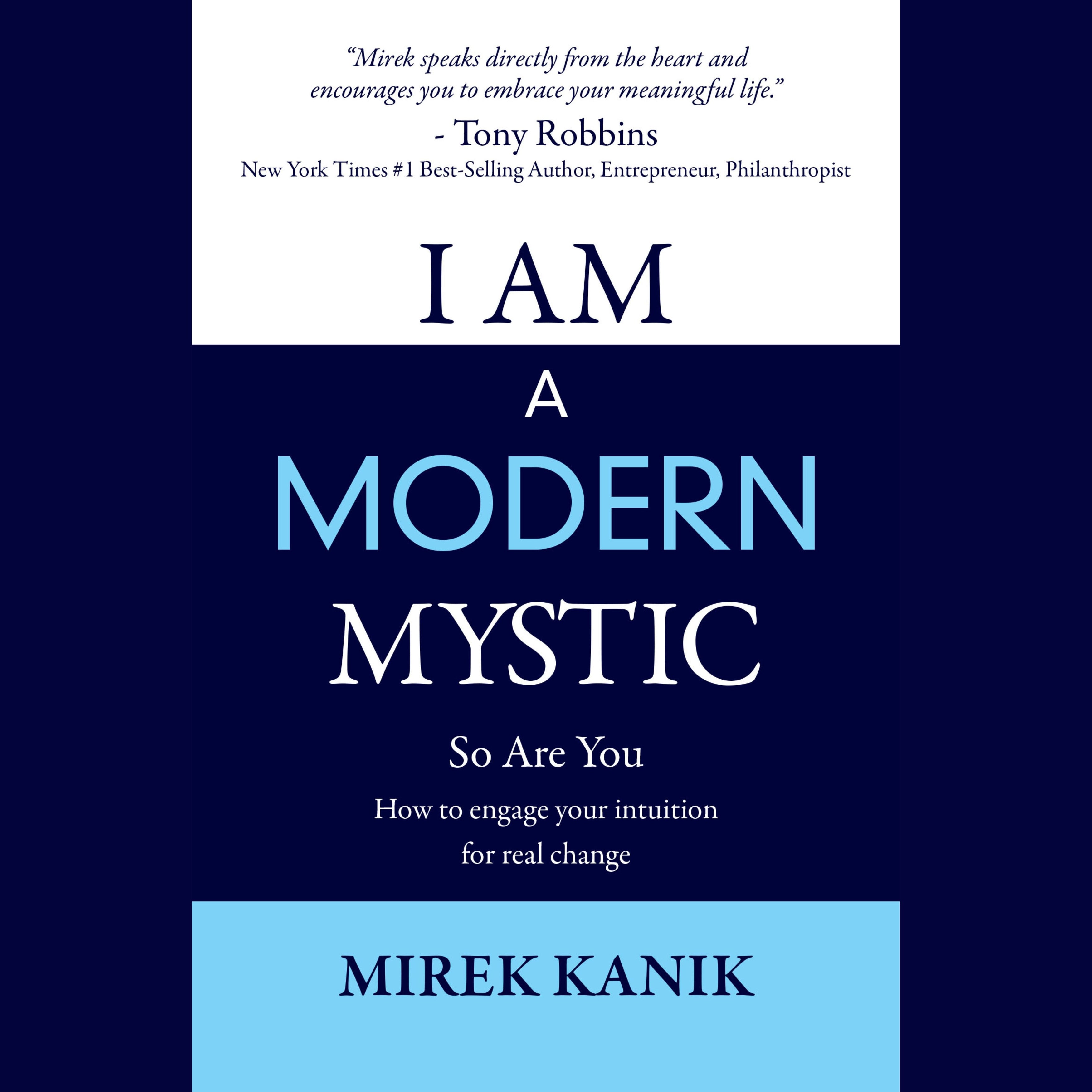 I AM a Modern Mystic - So Are You