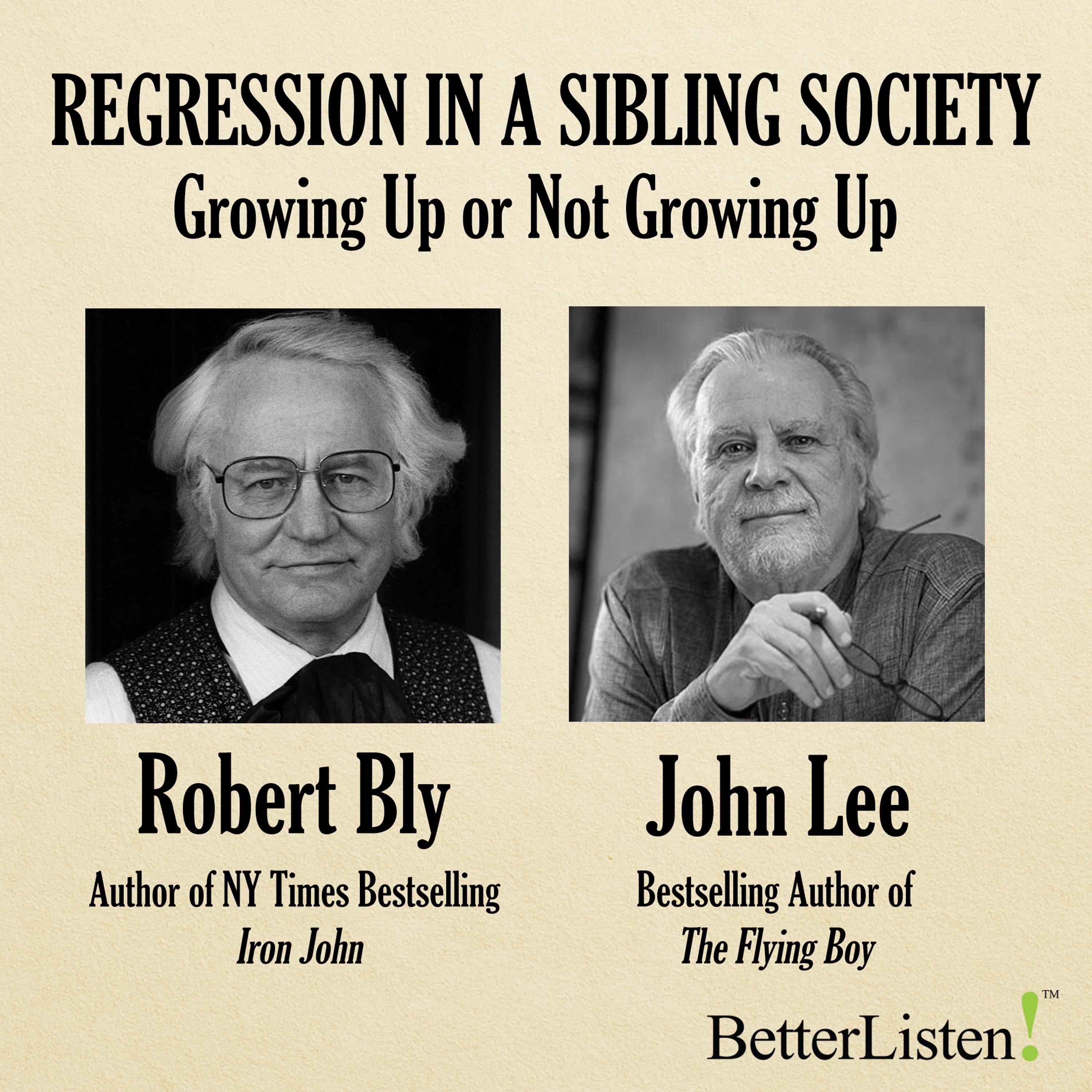 Regression in a Sibling Society: Growing Up or Not Growing Up