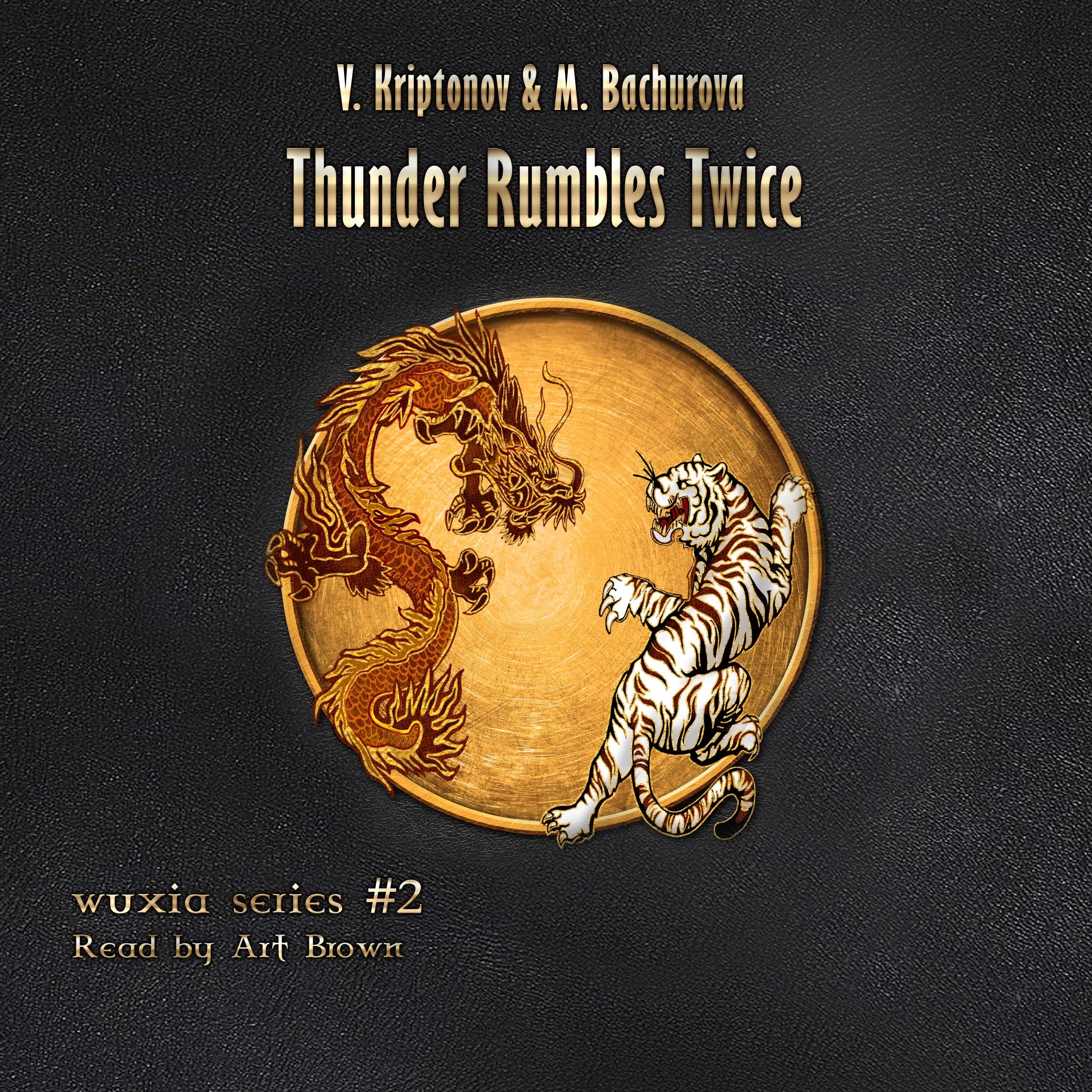 Thunder Rumbles Twice (Wuxia Series Book #2)