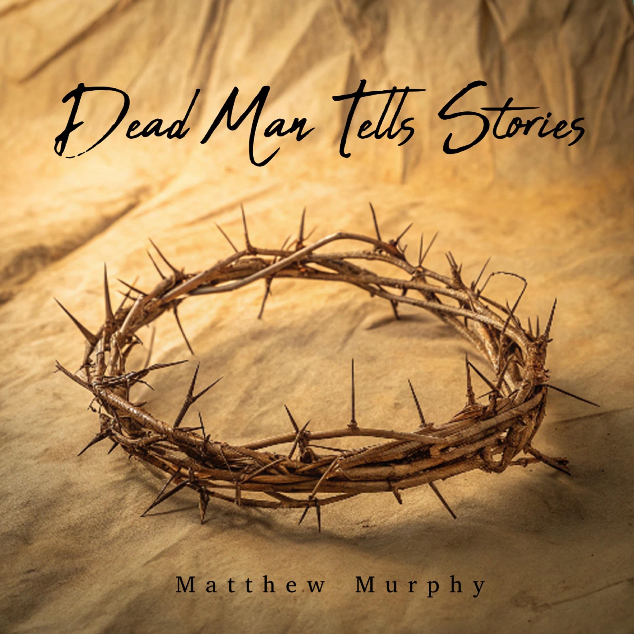 Dead Man Tells Stories