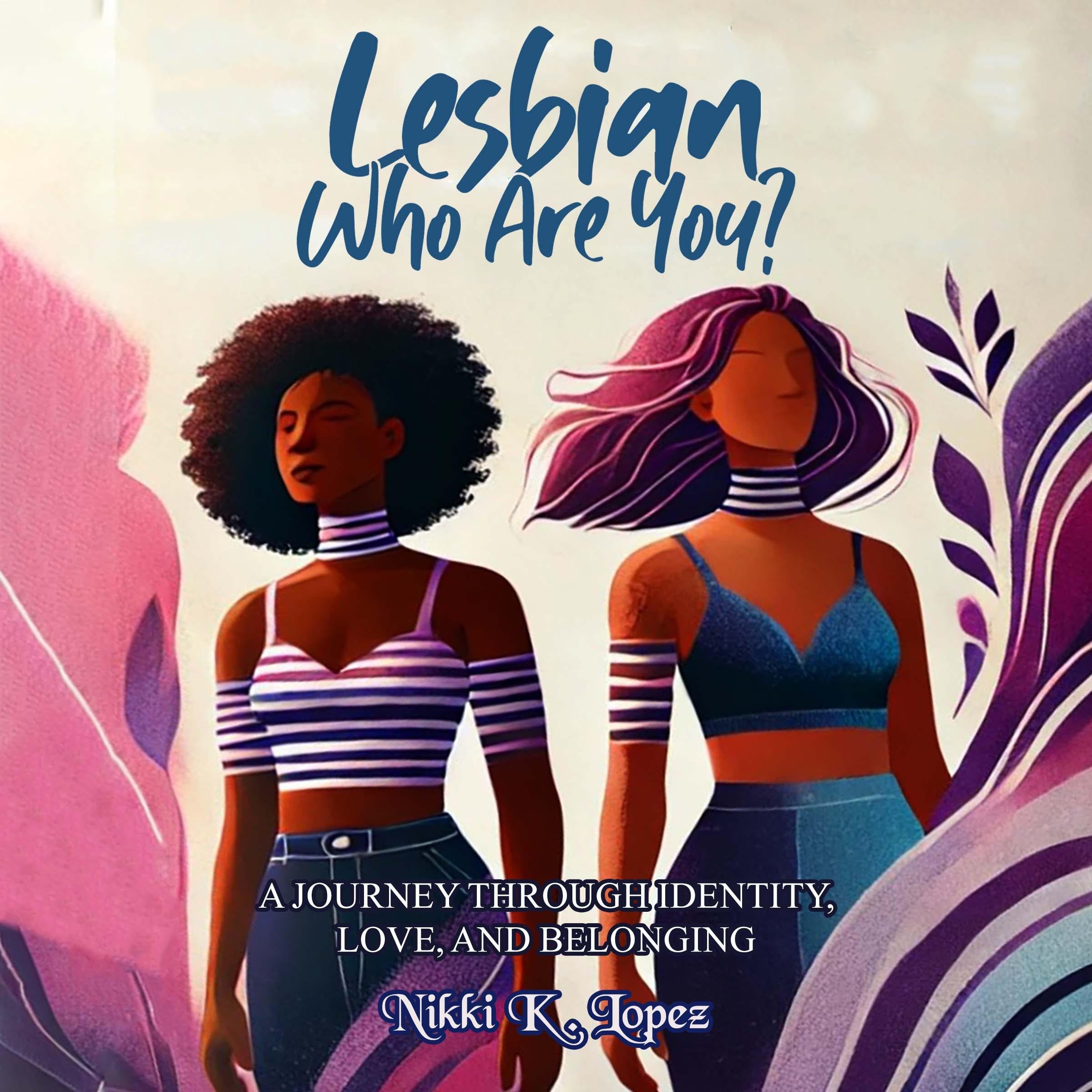 Lesbian, Who Are You?