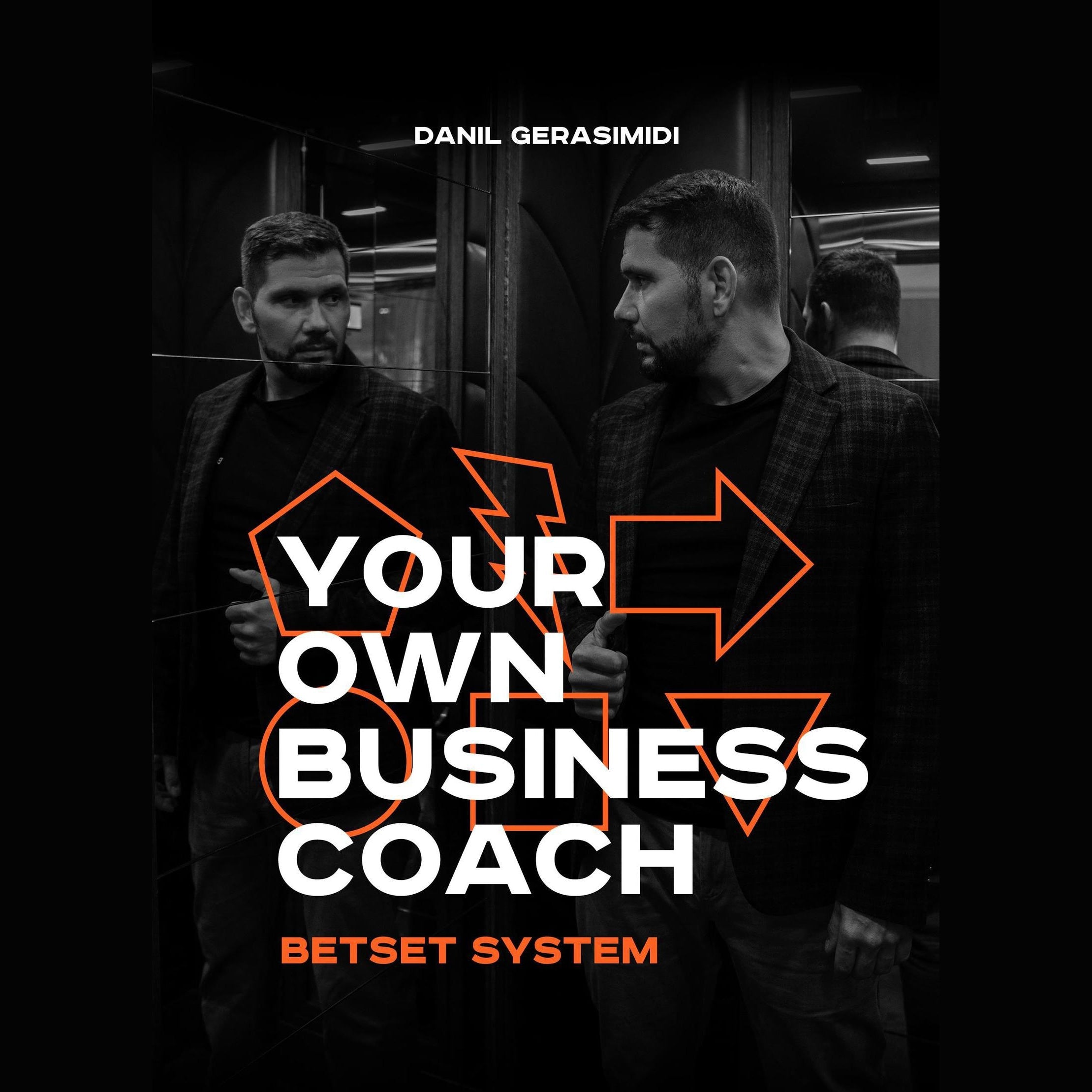 Your Own Business Coach. Betset System.
