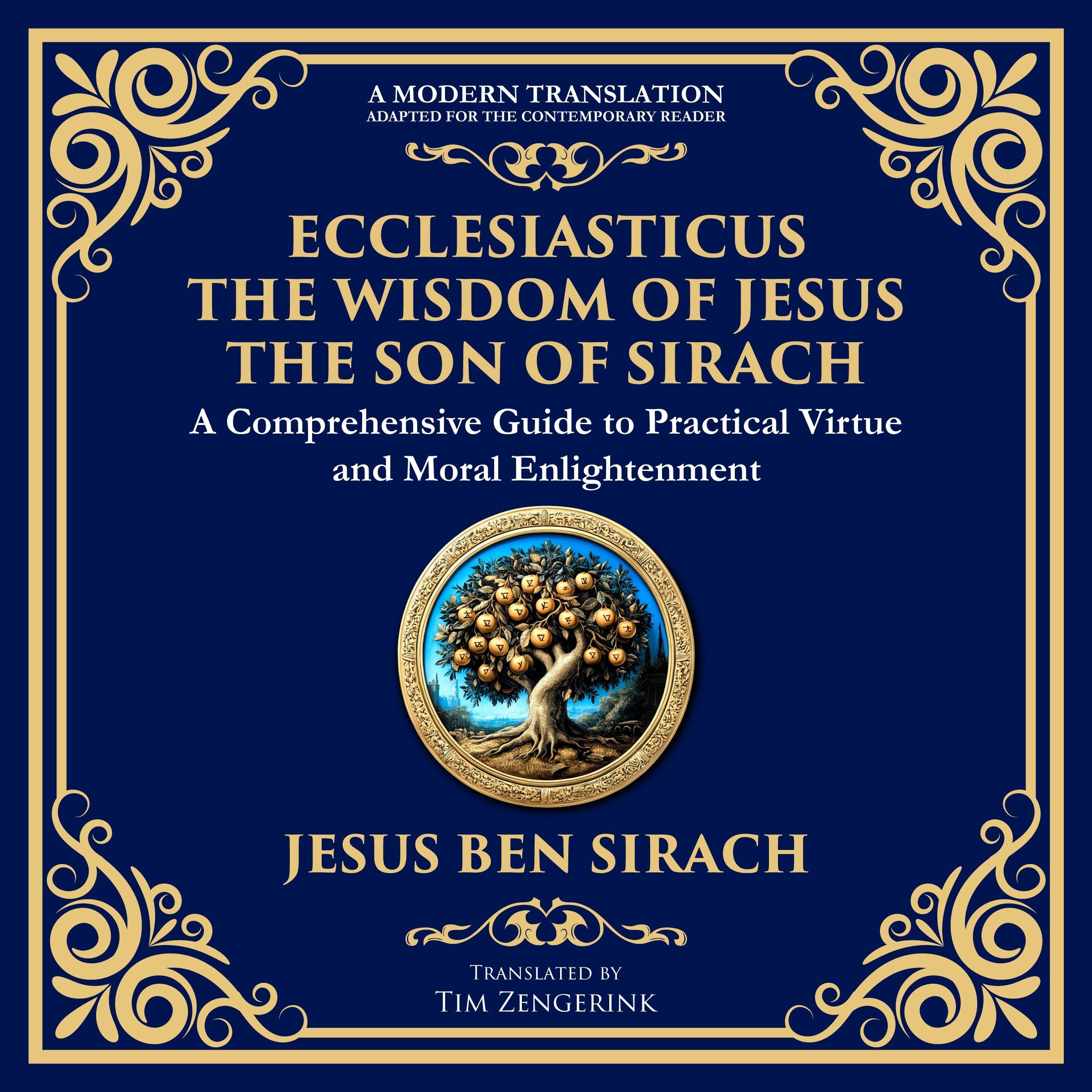 Ecclesiasticus (The Wisdom of Jesus the Son of Sirach)