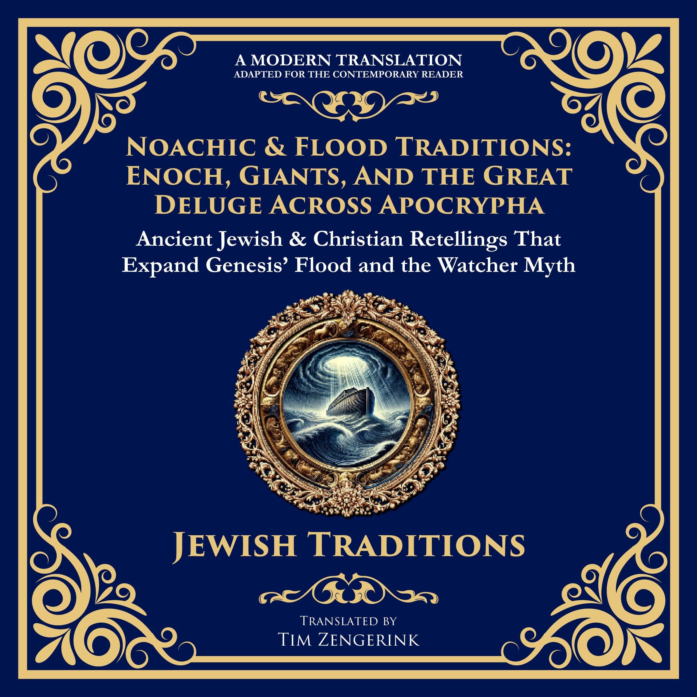 Noachic & Flood Traditions: Enoch, Giants, and the Great Deluge Across Apocrypha