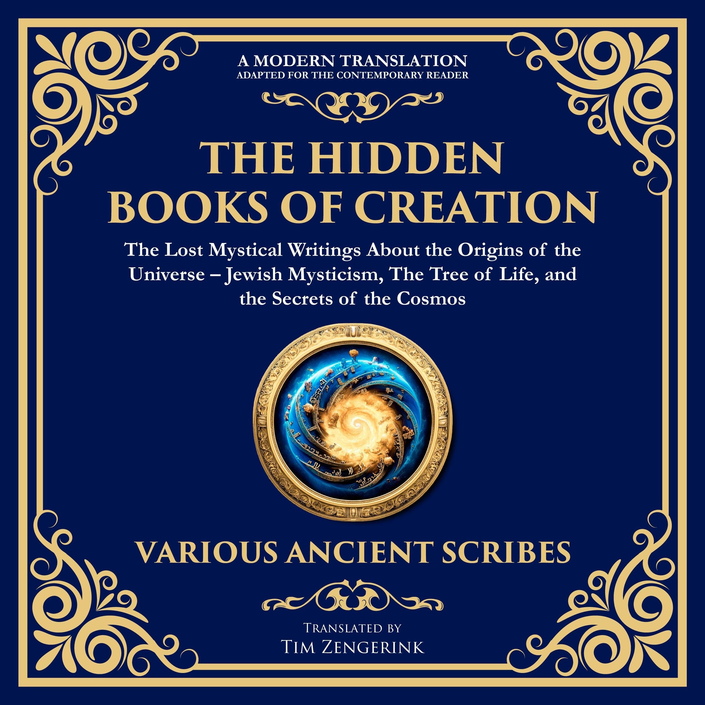 The Hidden Books of Creation – The Lost Mystical Writings About the Origins of the Universe