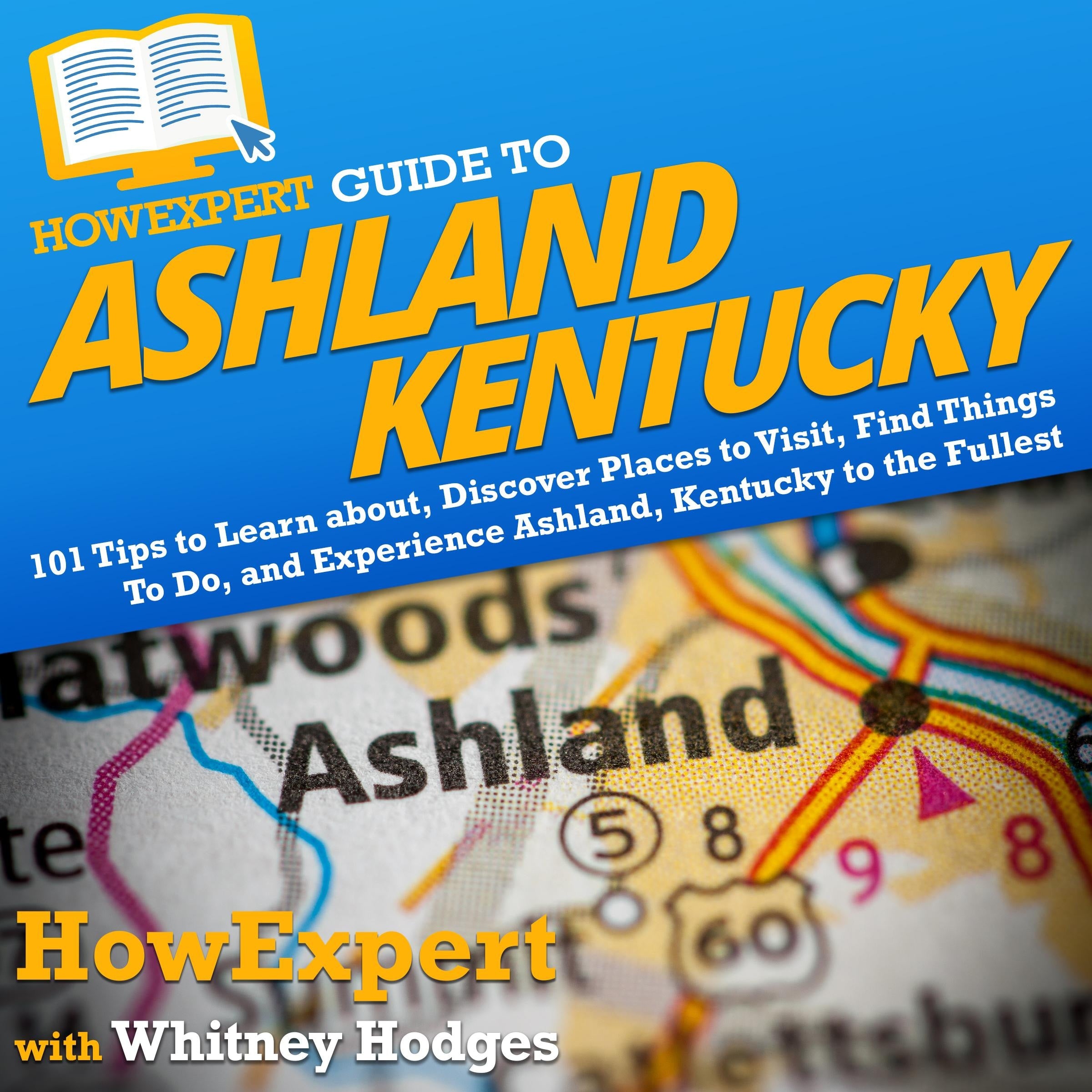HowExpert Guide to Ashland, Kentucky