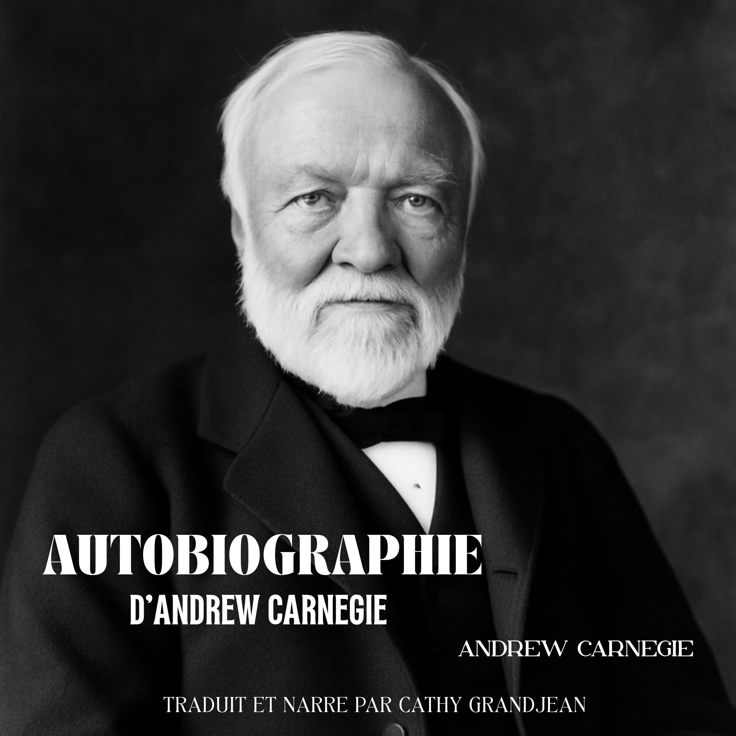 Autobiographie d’Andrew Carnegie