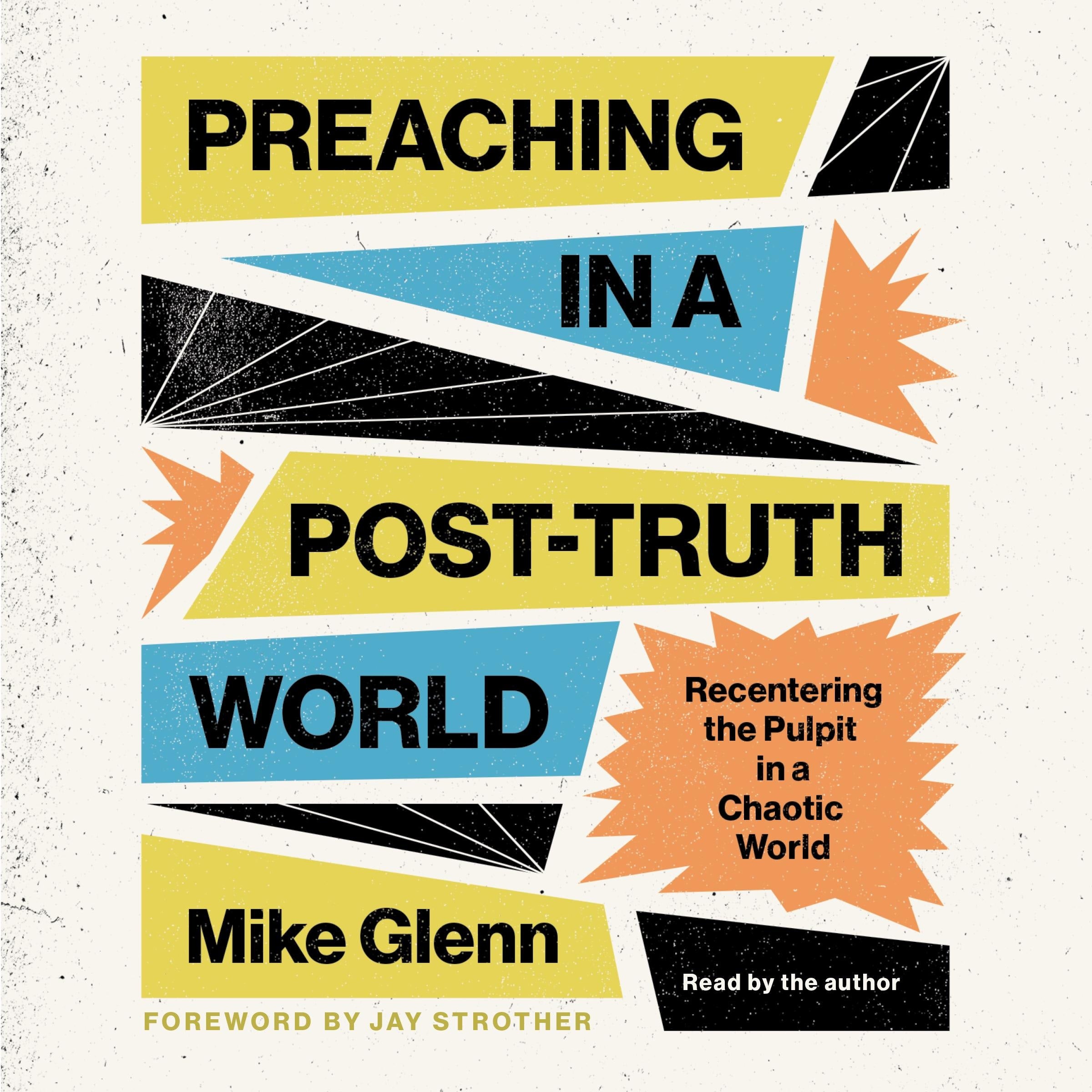 Preaching in a Post-Truth World