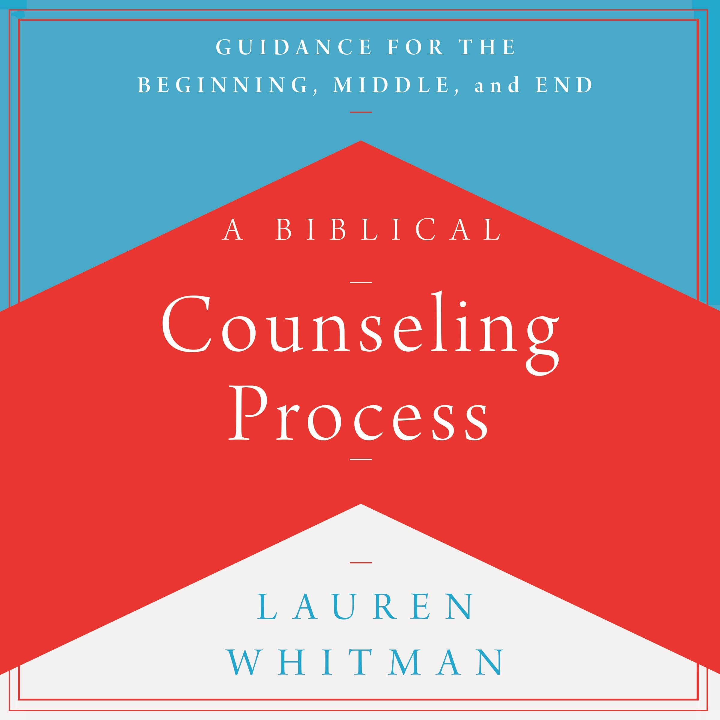 A Biblical Counseling Process