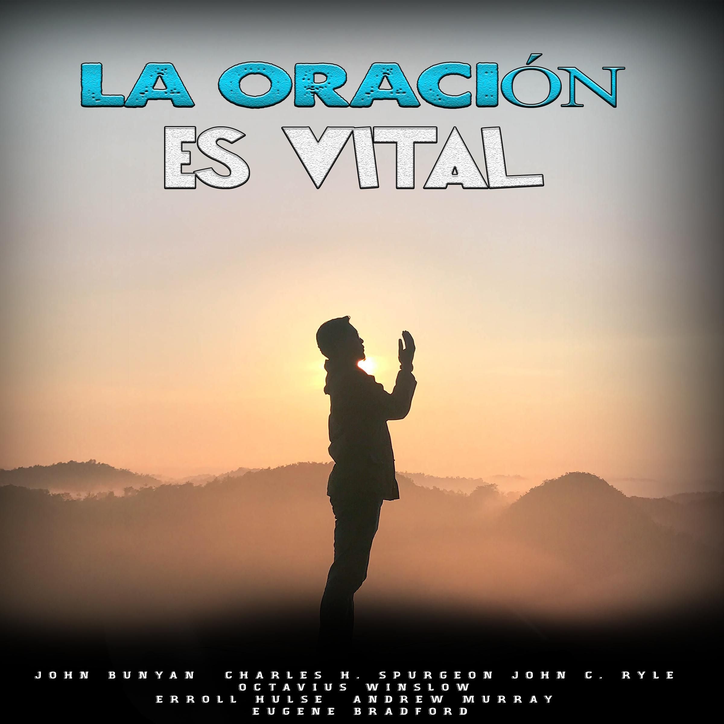 LA ORACIÓN ES VITAL