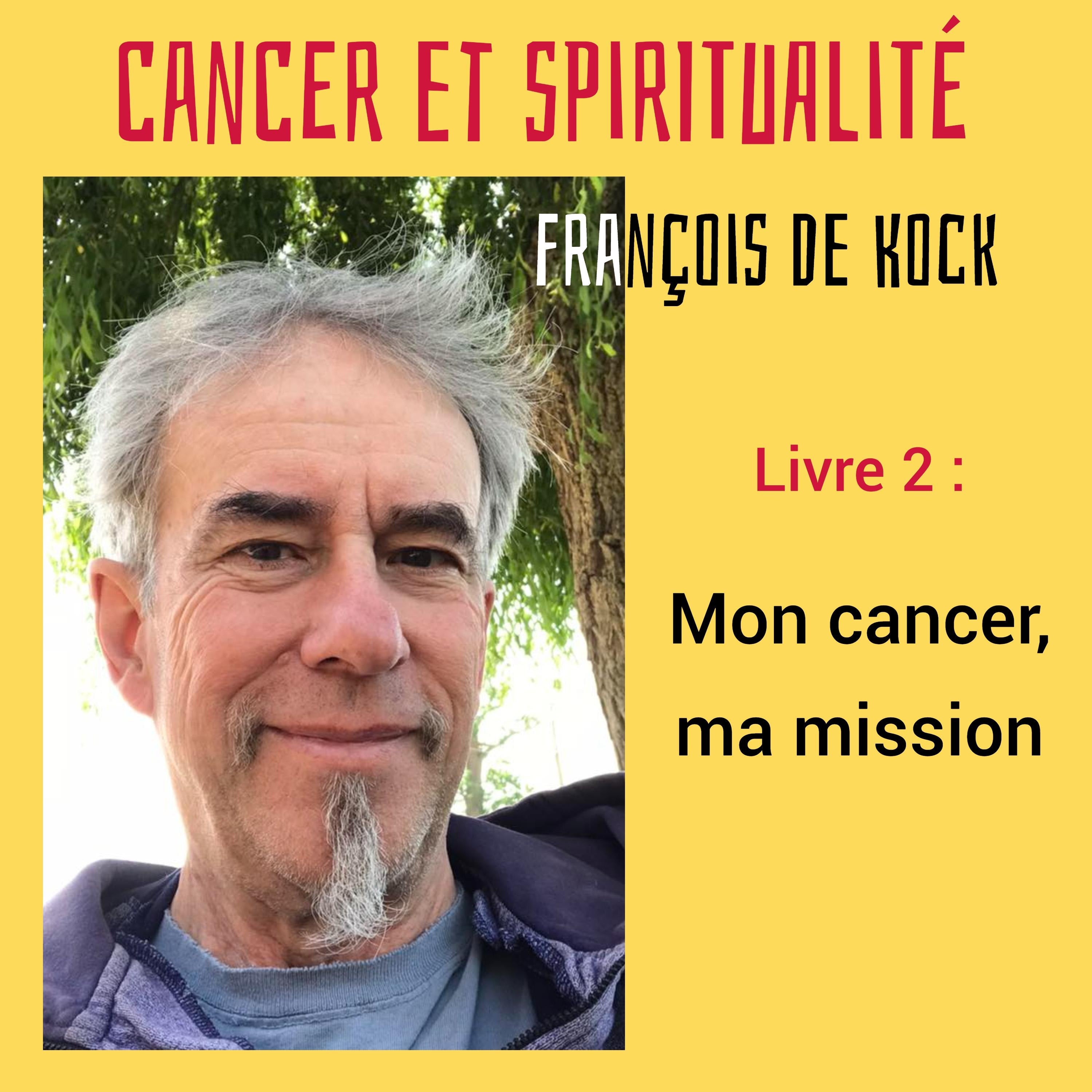 Mon cancer, ma mission