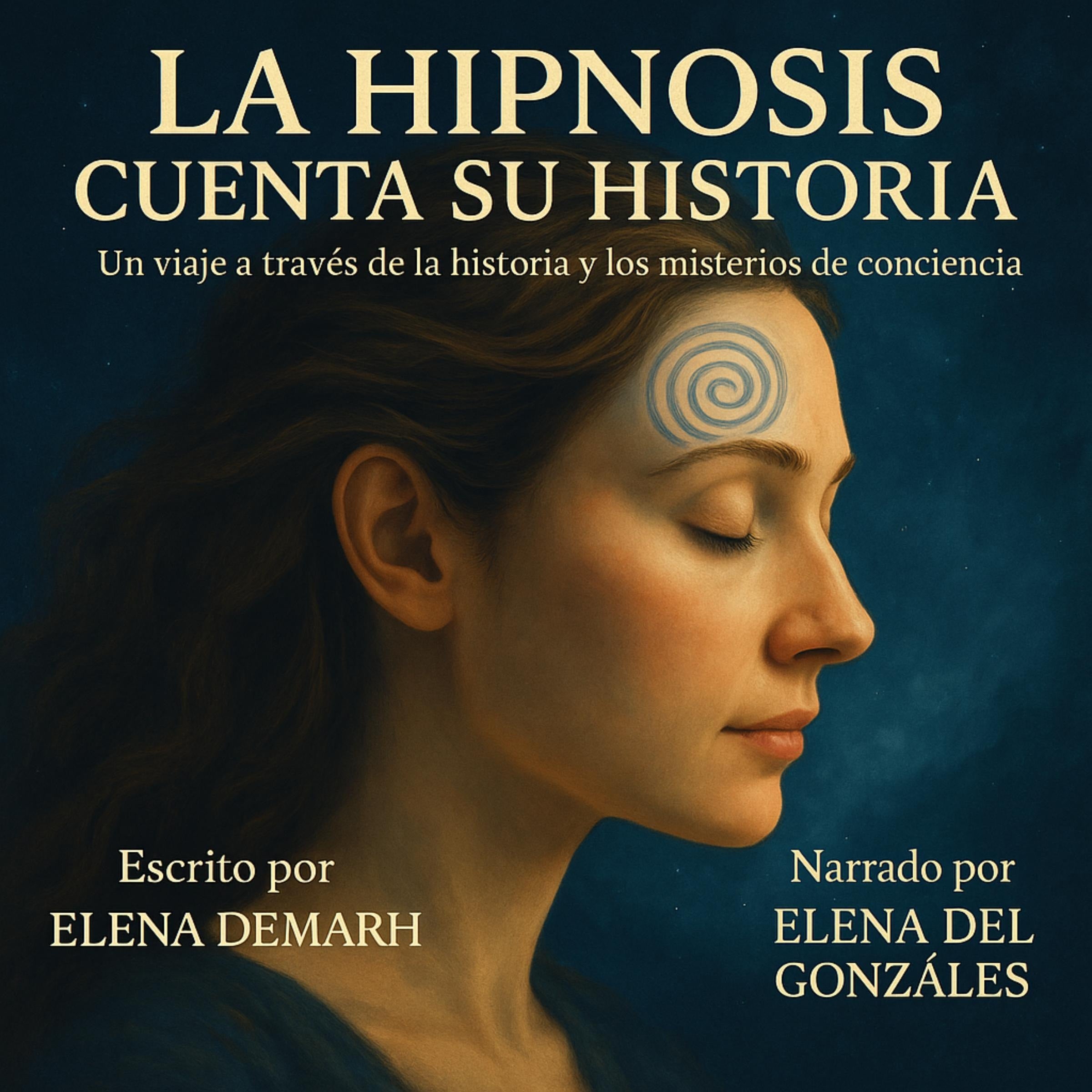 LA HIPNOSIS CUENTA SU HISTORIA