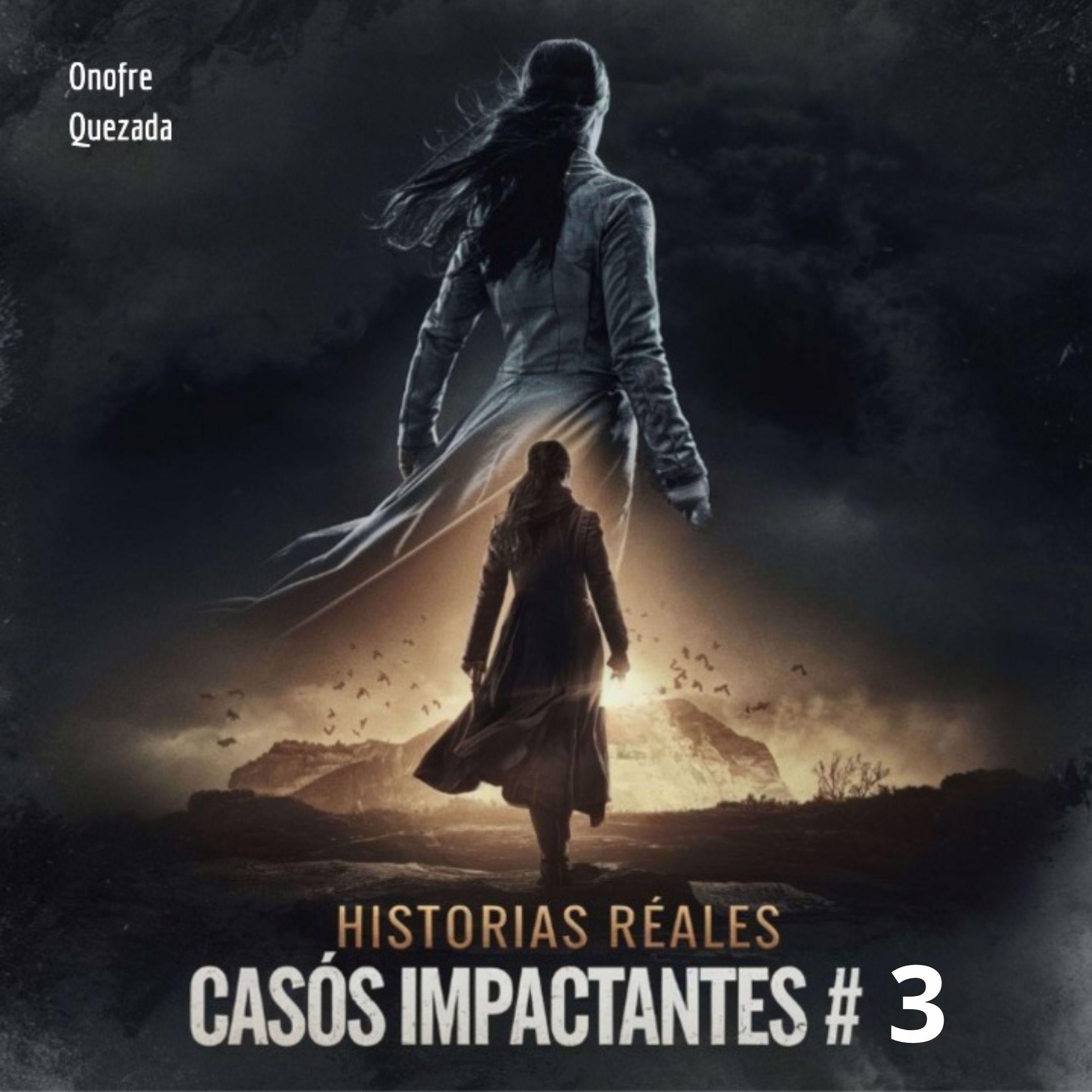 Historias Reales Casos Impactantes # 3