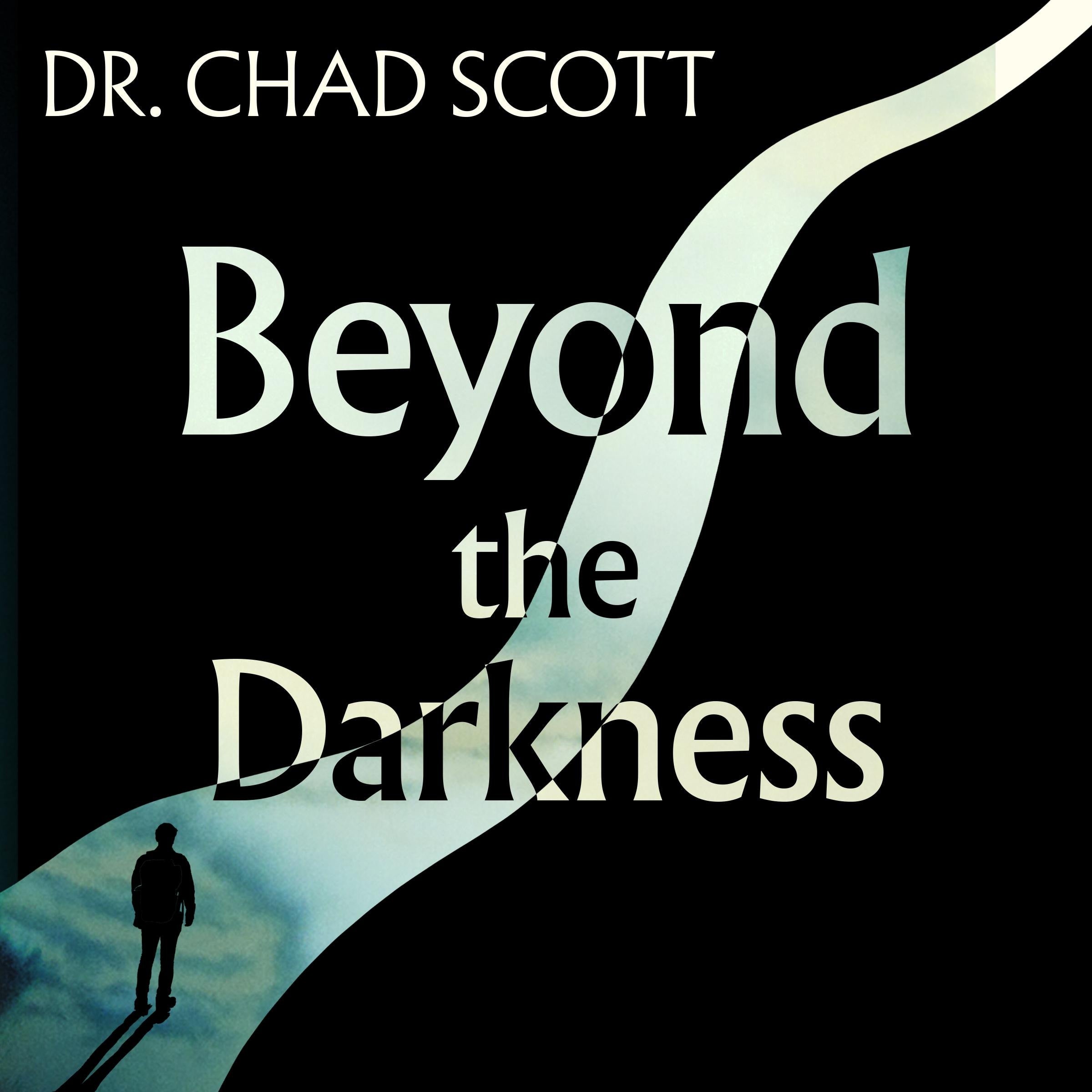 Beyond the Darkness