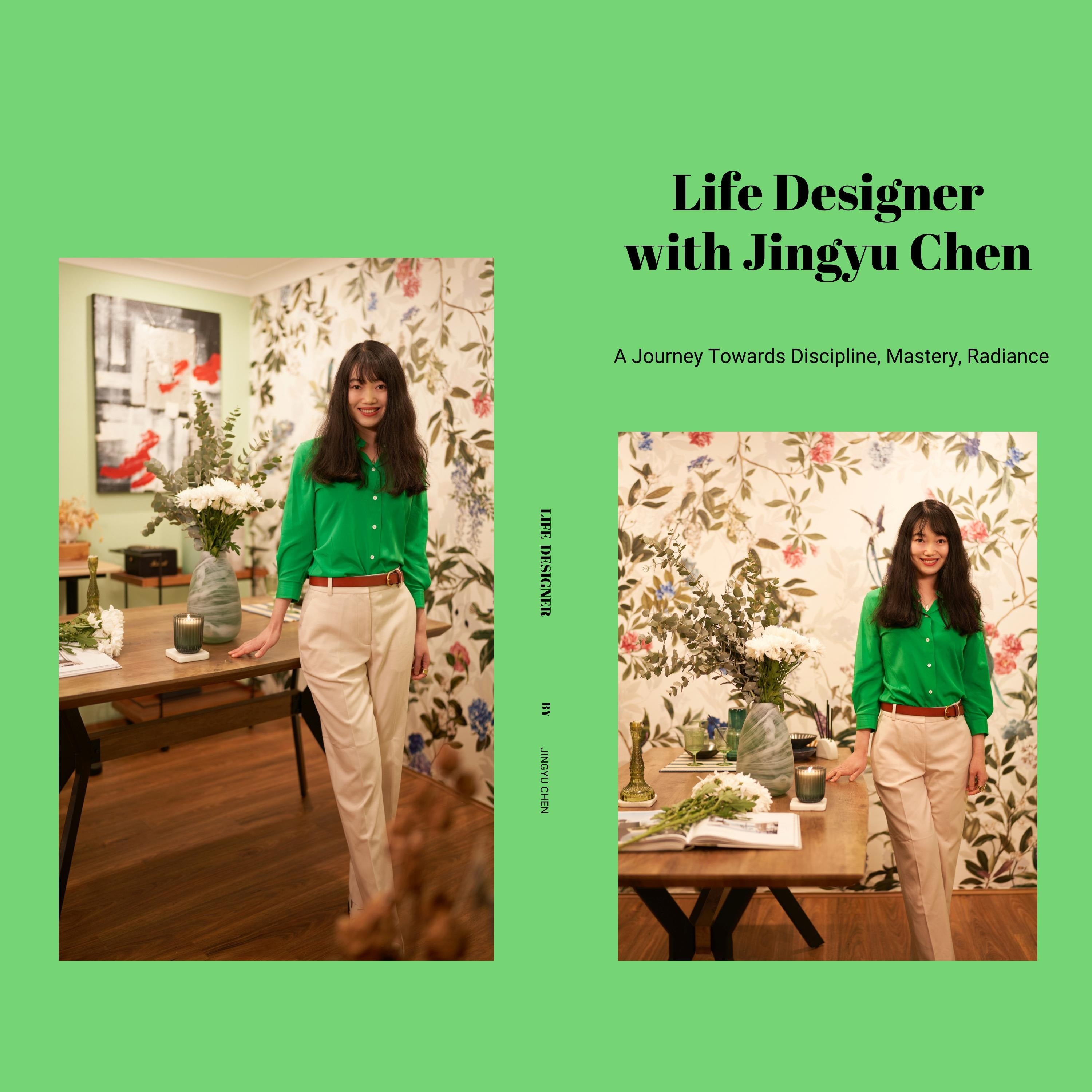 Life Designer with Jingyu Chen