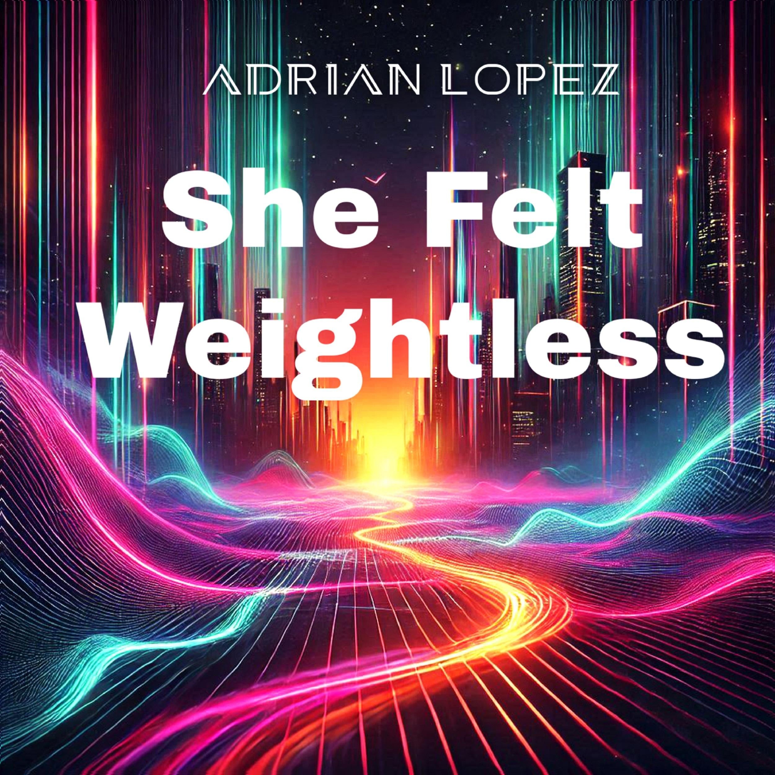 She Felt Weightless