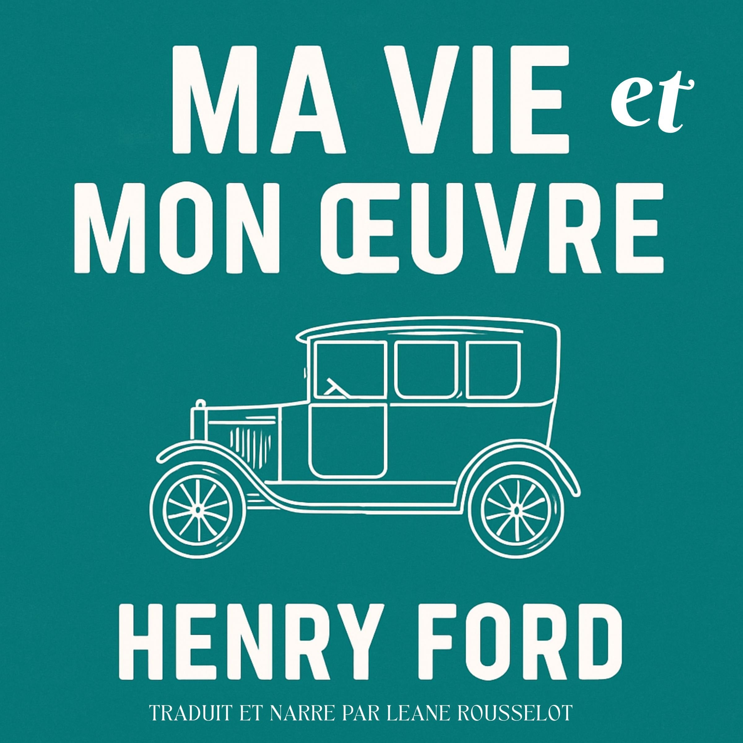 Ma Vie et mon Œuvre