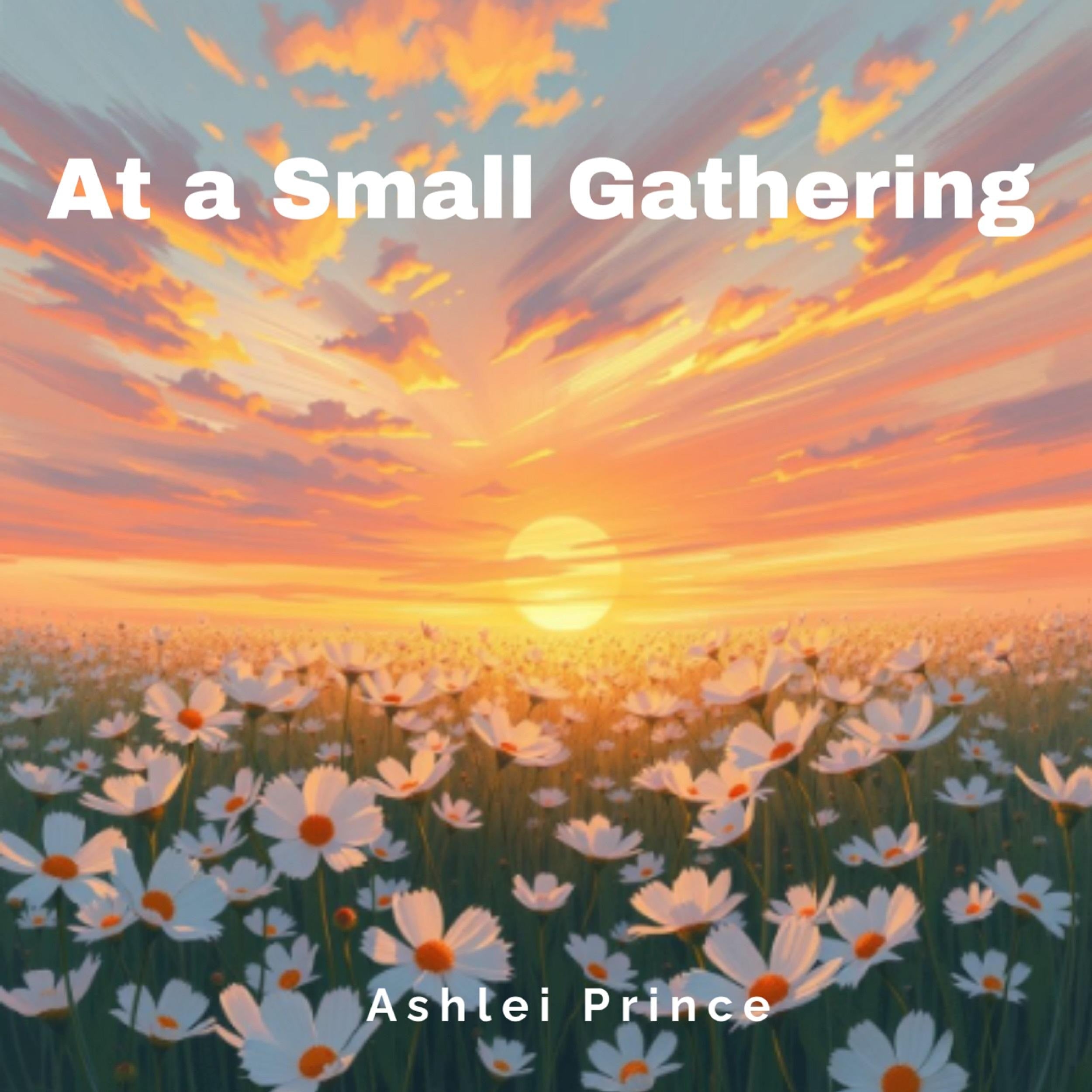 At a Small Gathering