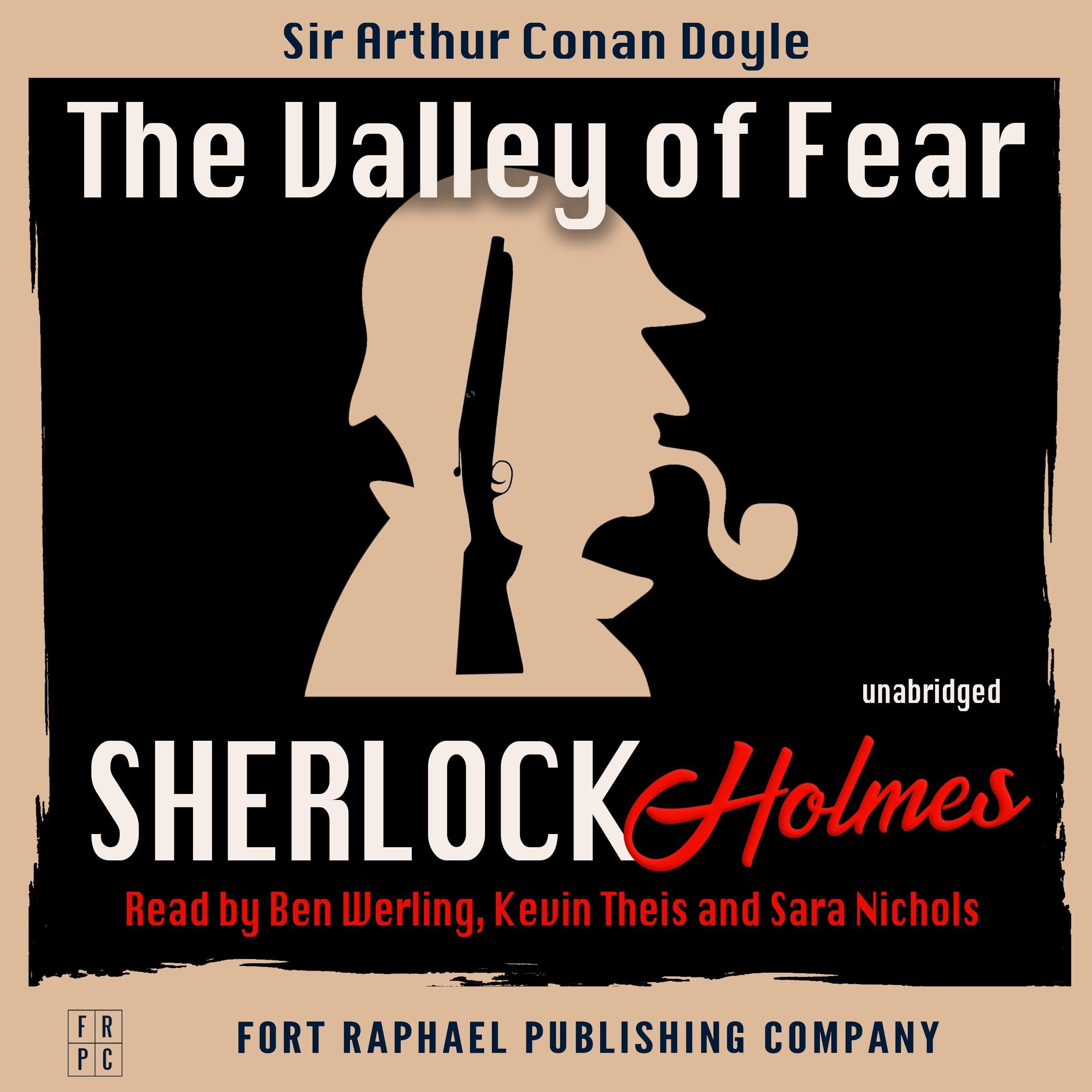 The Valley of Fear - A Sherlock Holmes Mystery - Unabridged