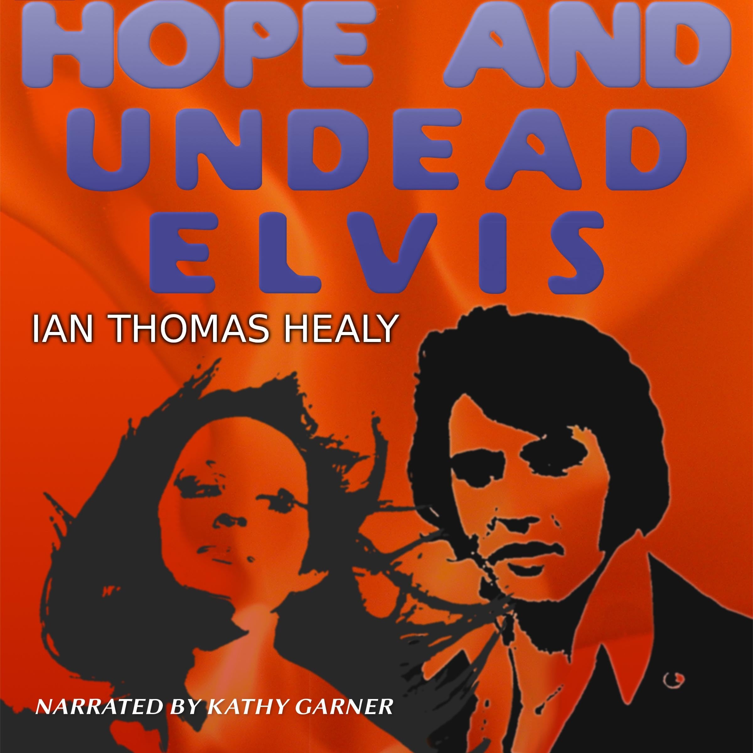 Hope and Undead Elvis