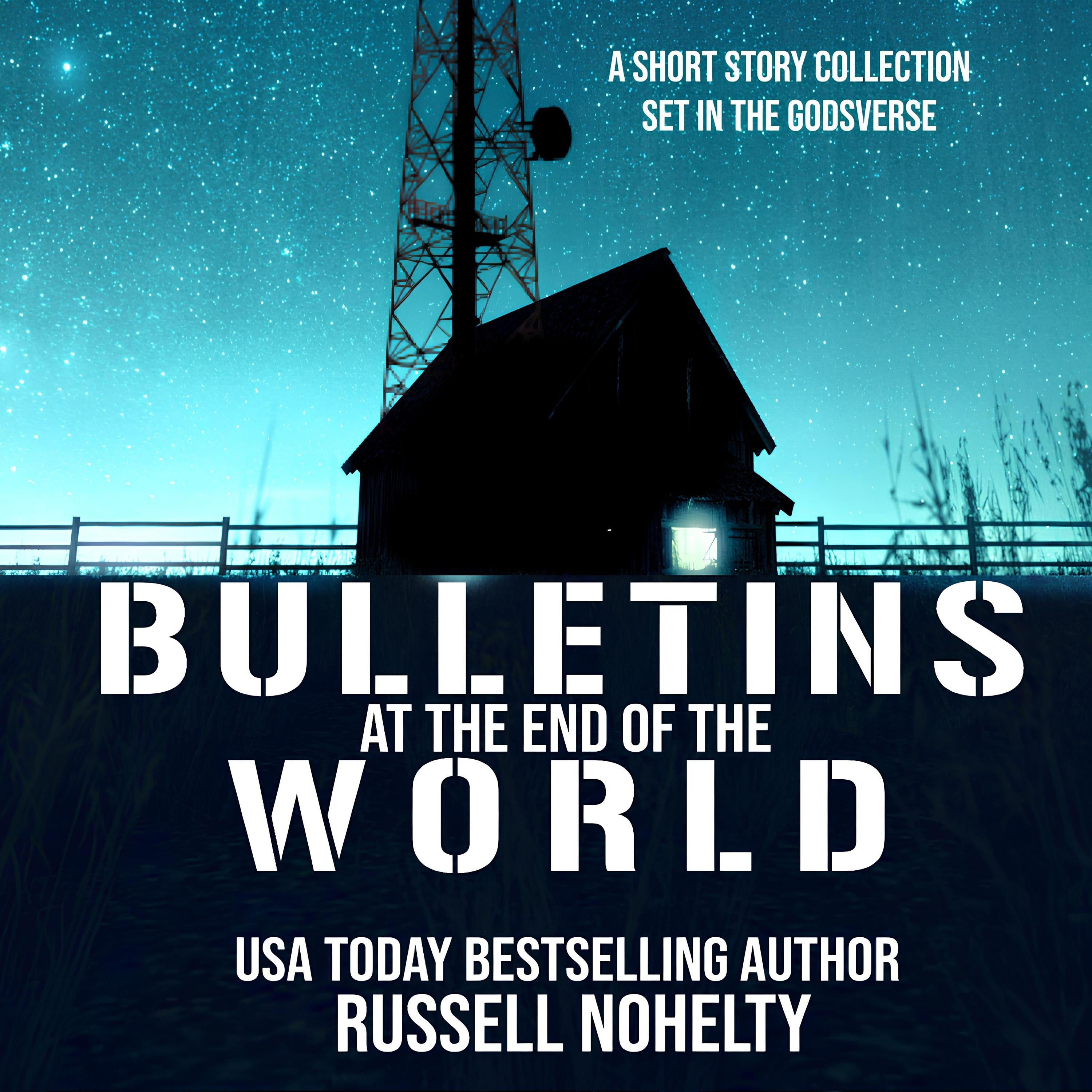Bulletins at the End of the World