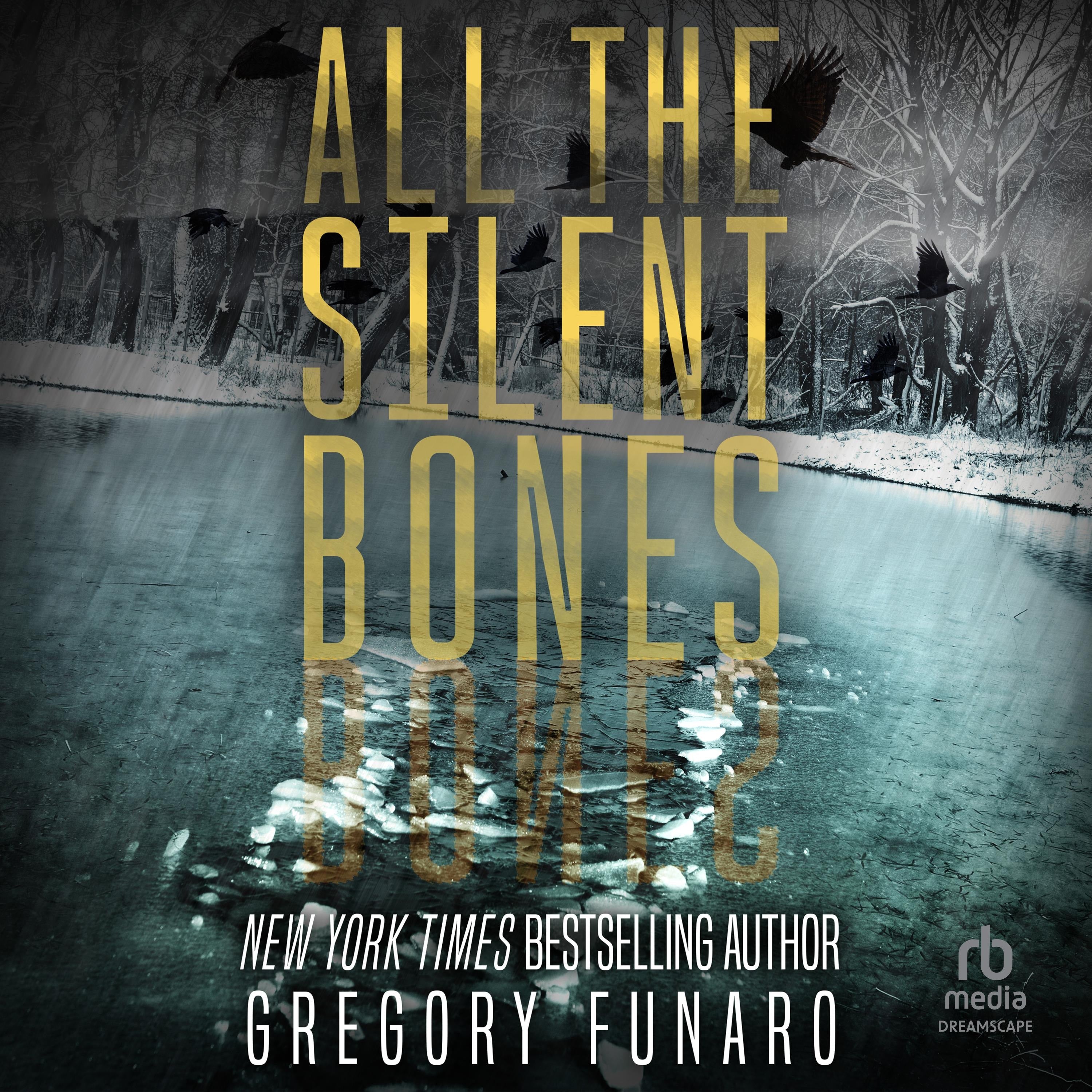 All the Silent Bones