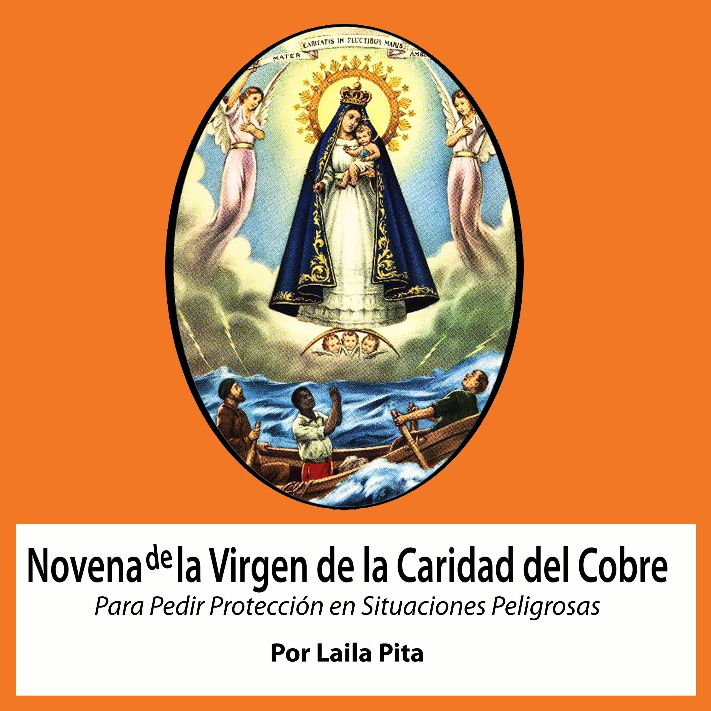 Novena de la Virgen de la Caridad del Cobre Para Pedir Protección en Situaciones Peligrosas