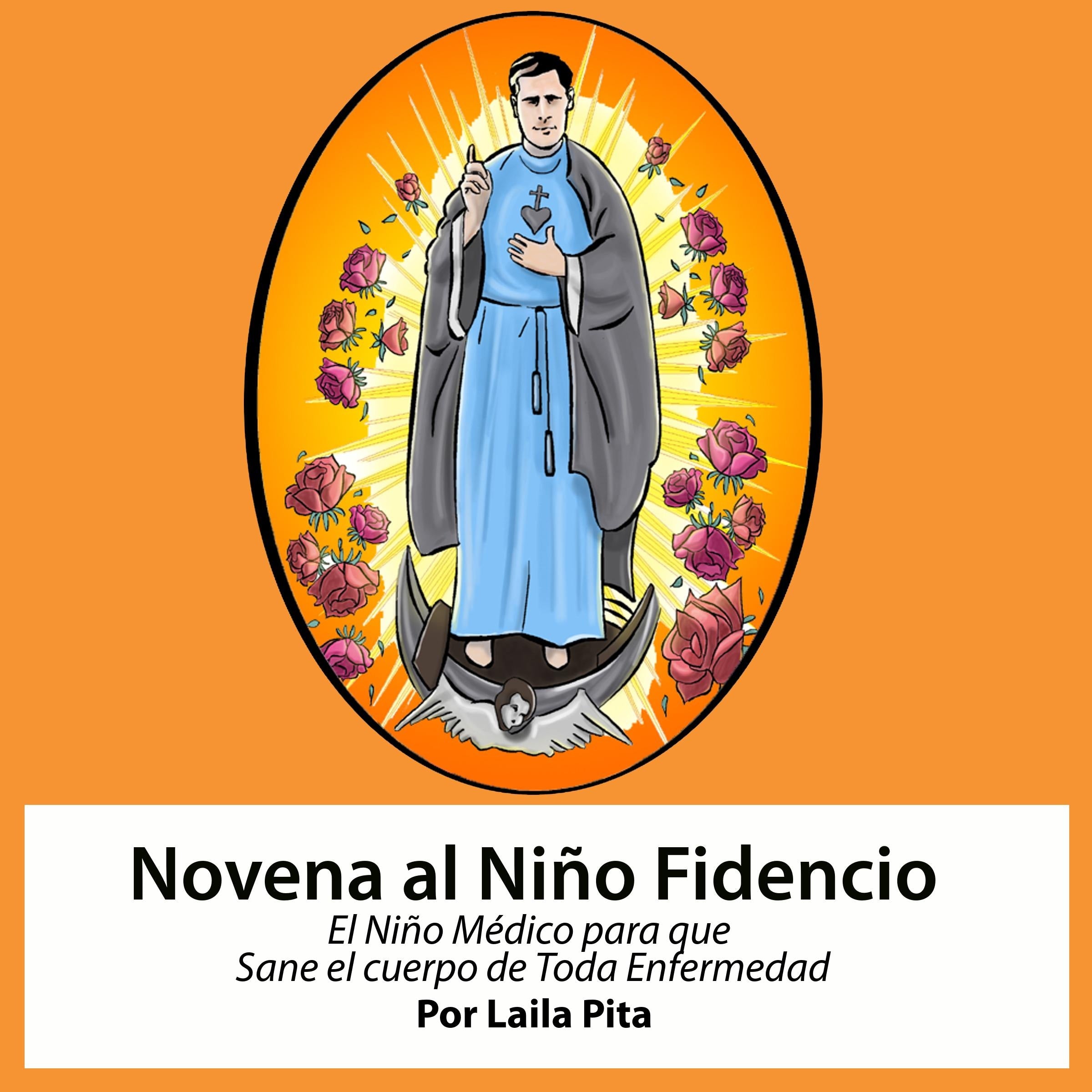 Novena al Niño Fidencio, el Niño Médico que Sane el Cuerpo de toda Enfermedad