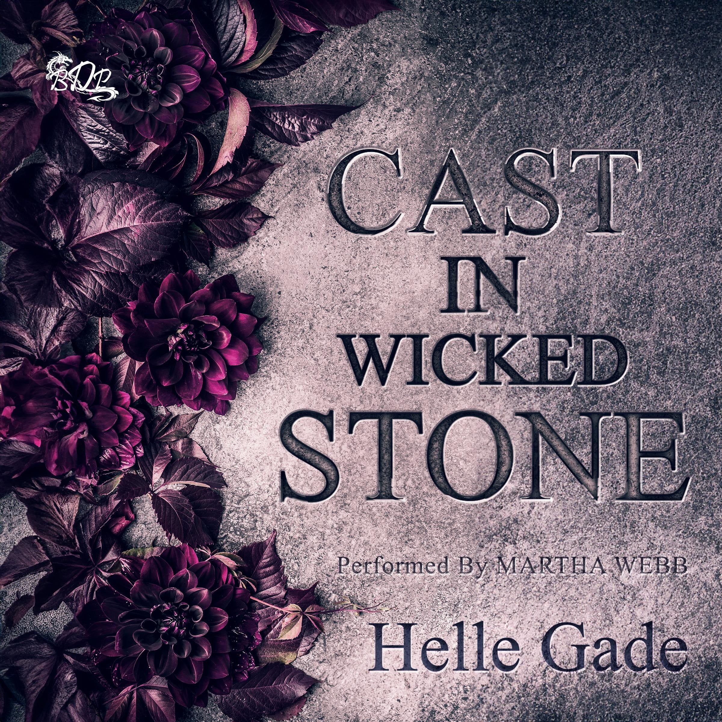 Cast in a Wicked Stone