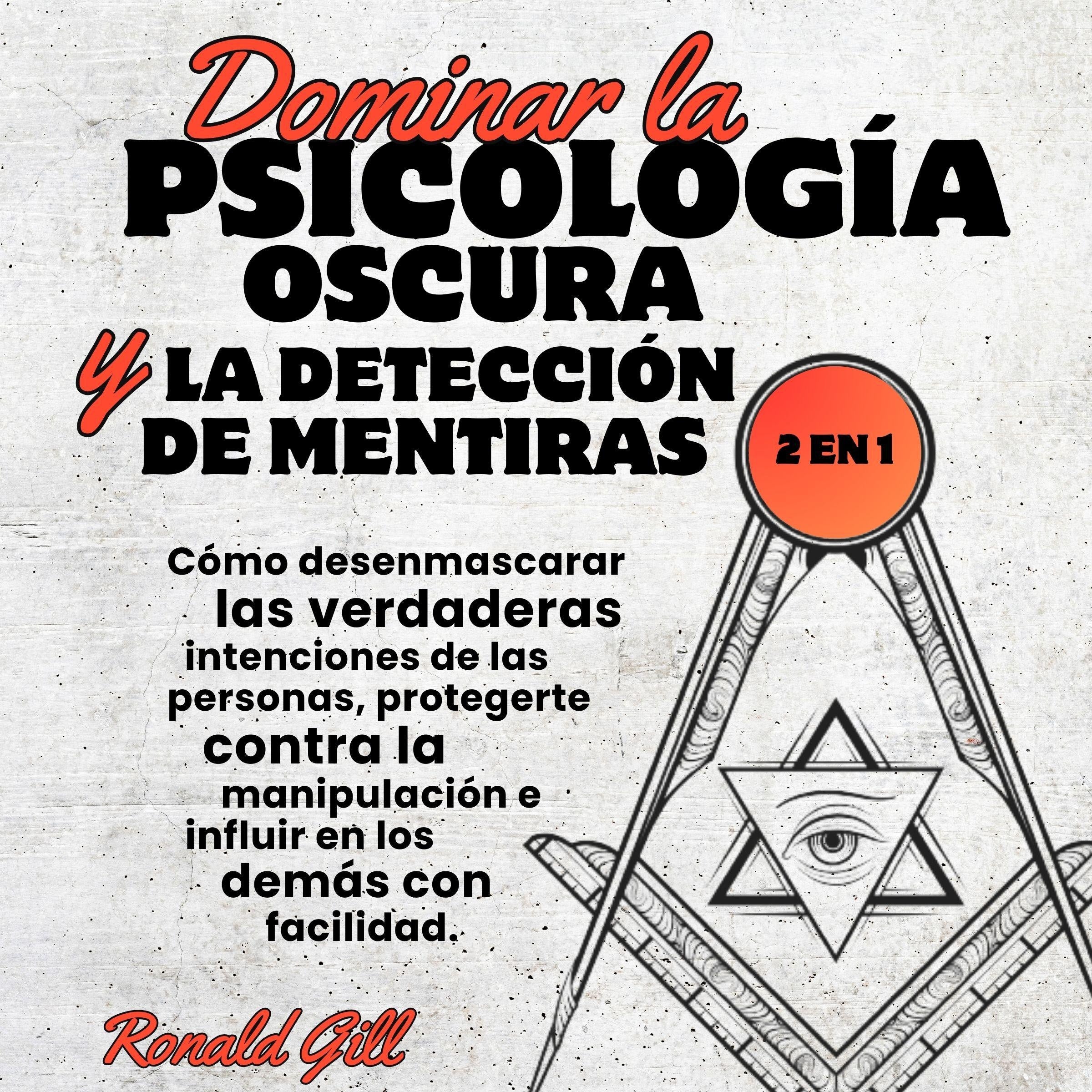 Dominar la Psicología Oscura y la Detección de Mentiras (2en1)
