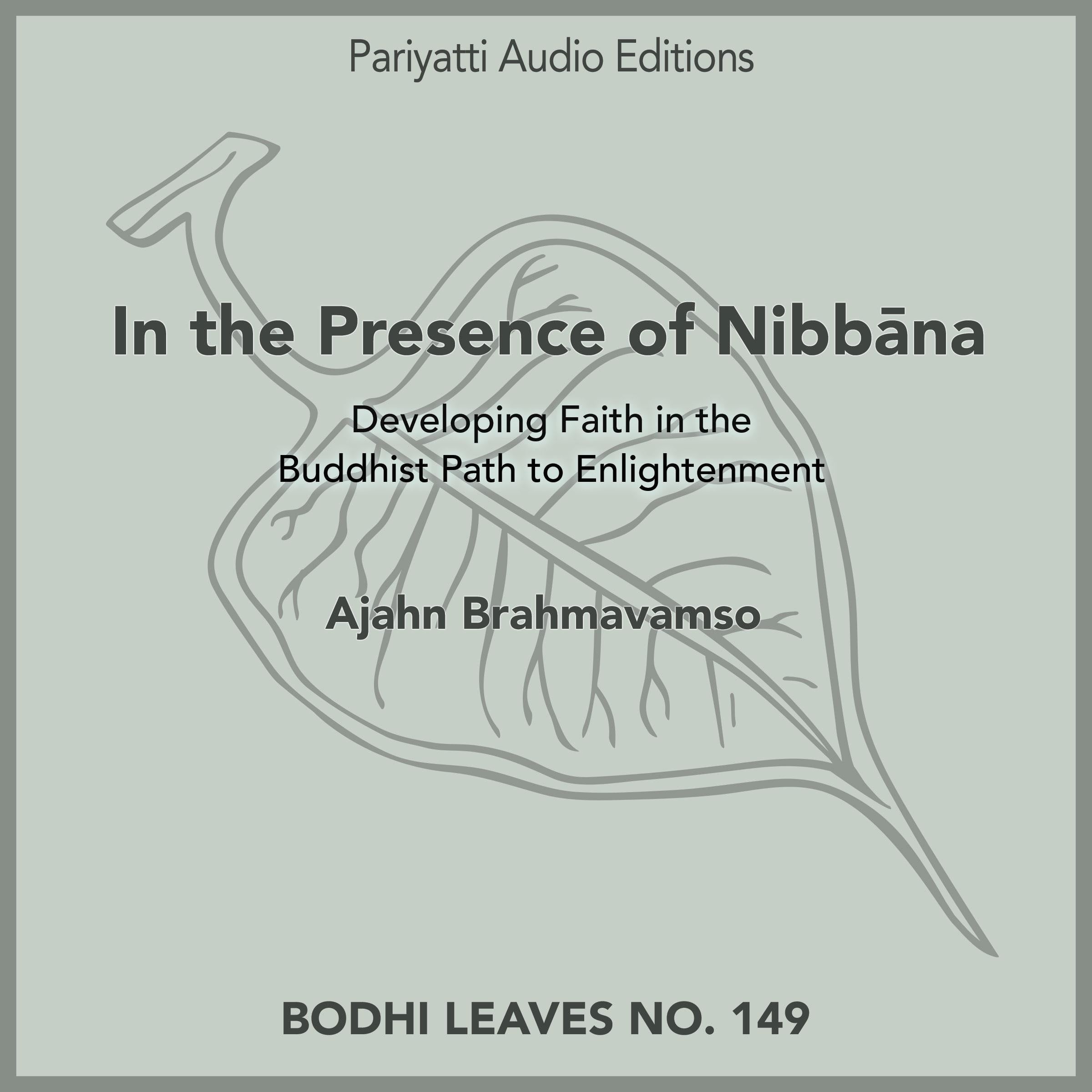 In the Presence of Nibbāna