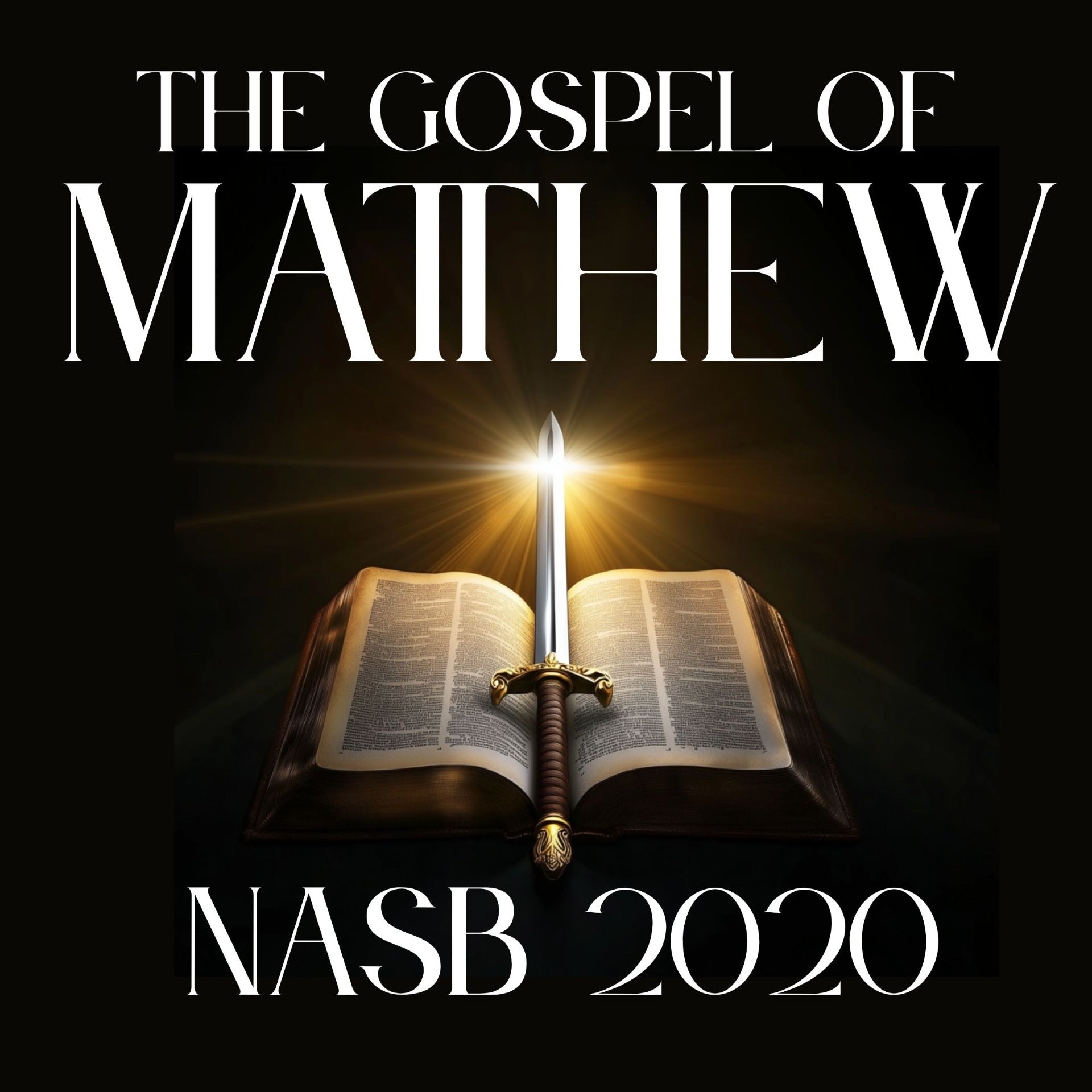 The Gospel of Matthew: NASB 2020