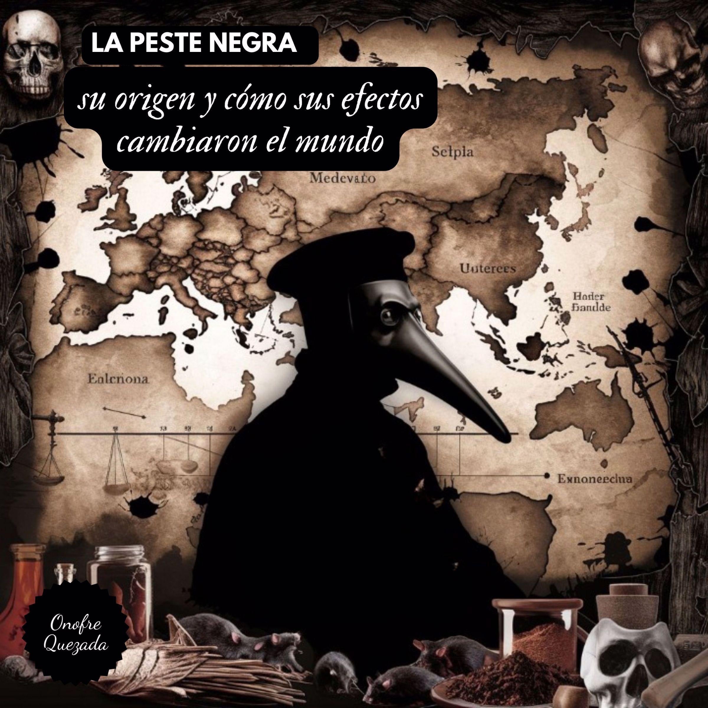 La Peste  Negra  Su Origen y Cómo Sus Efectos Cambiaron el Mundo