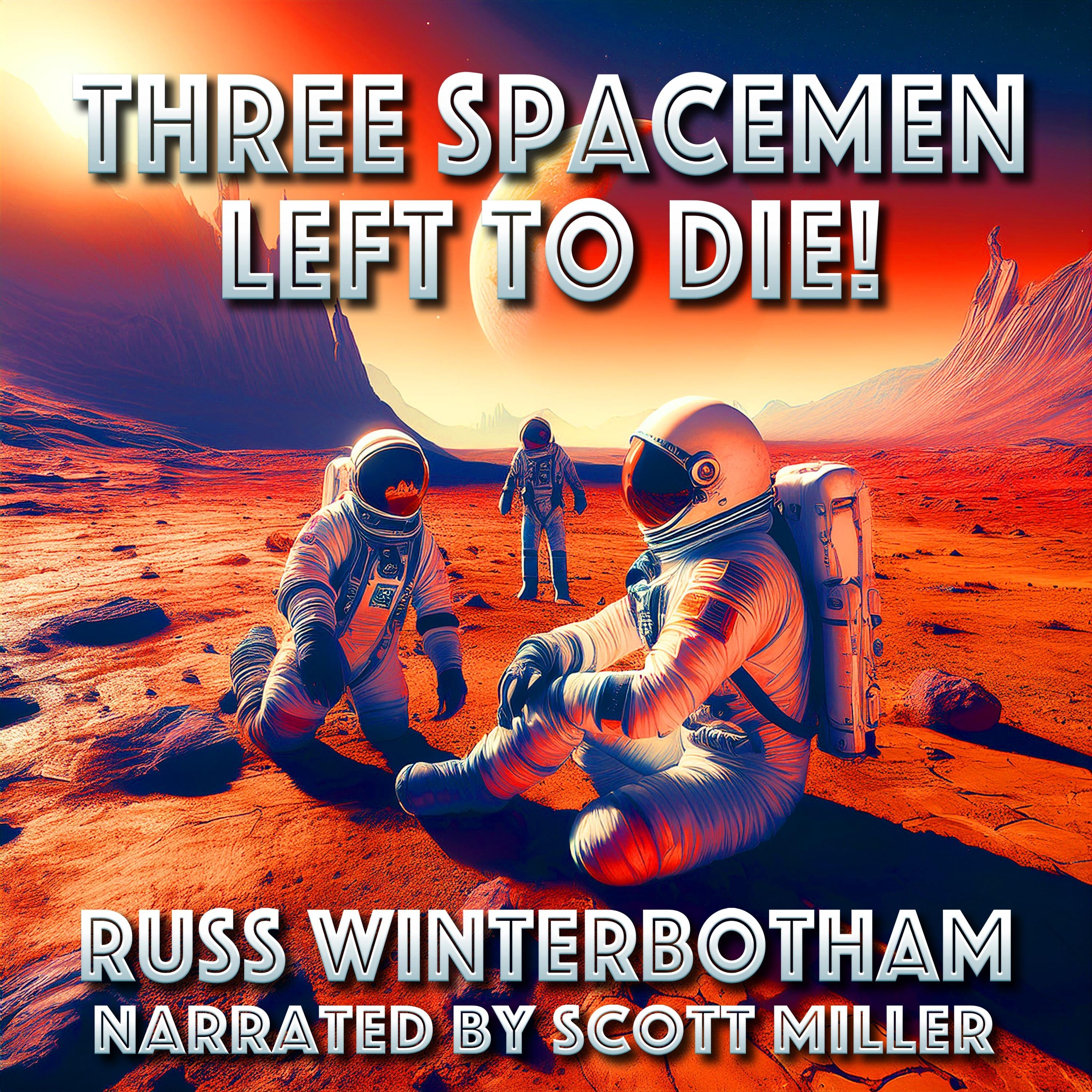 Three Spacemen Left to Die!