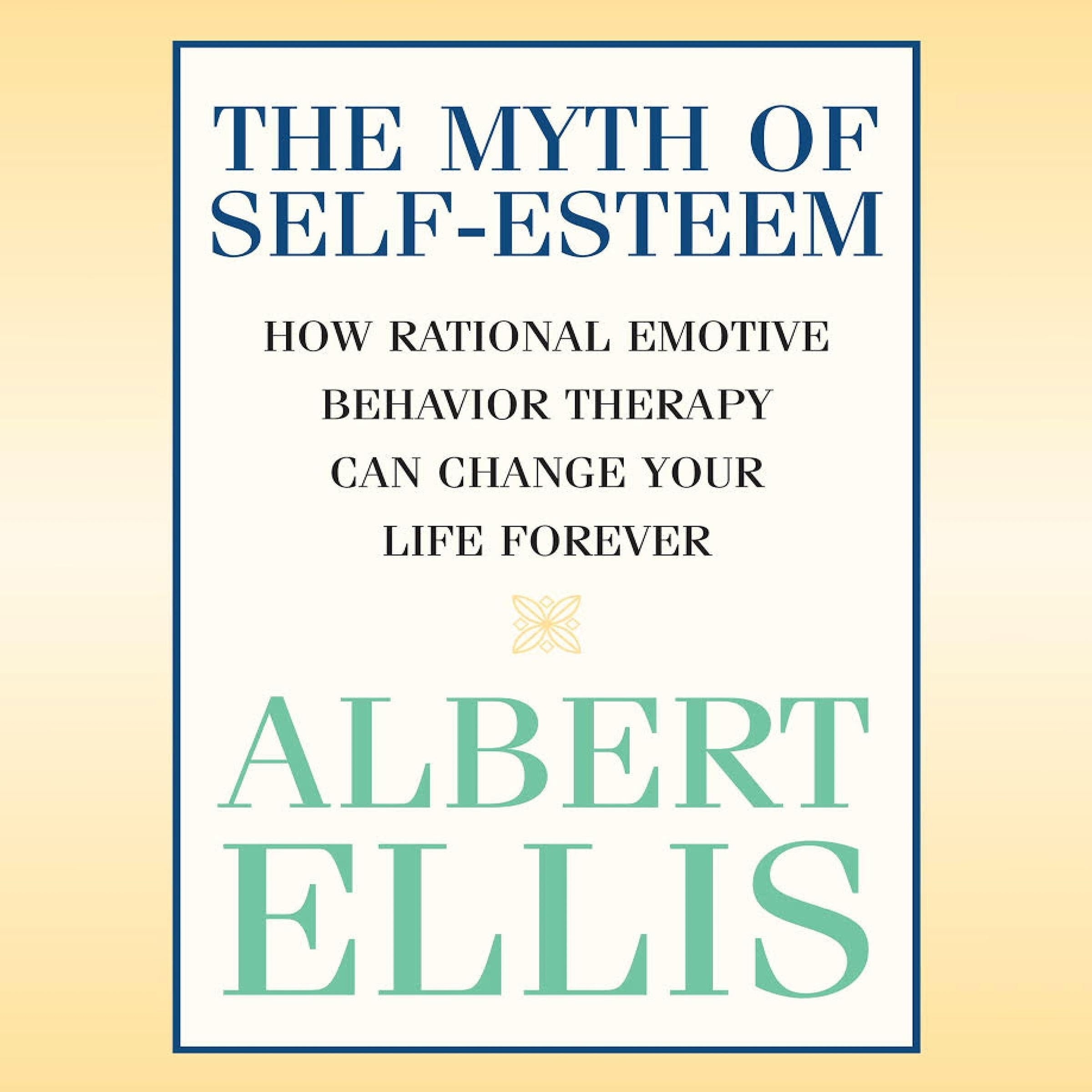 Myth of Self-Esteem, The